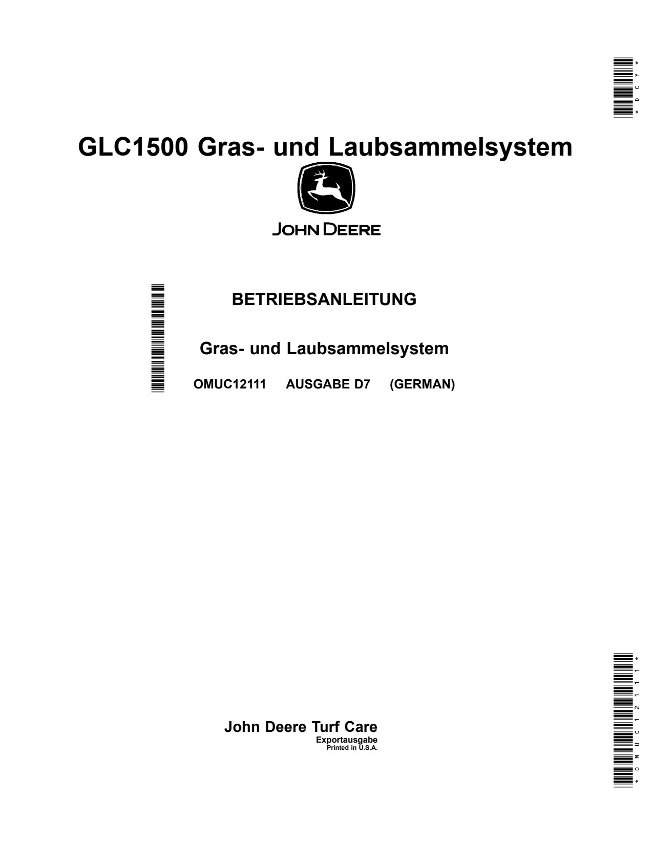 John Deere GLC1500 1570 1580 1585 Grass Leaf Collection System Operator Manual OMUC12111 DE 1 John Deere GLC1500 1570 1580 1585 Grass Leaf Collection System Operator Manual OMUC12111 DE