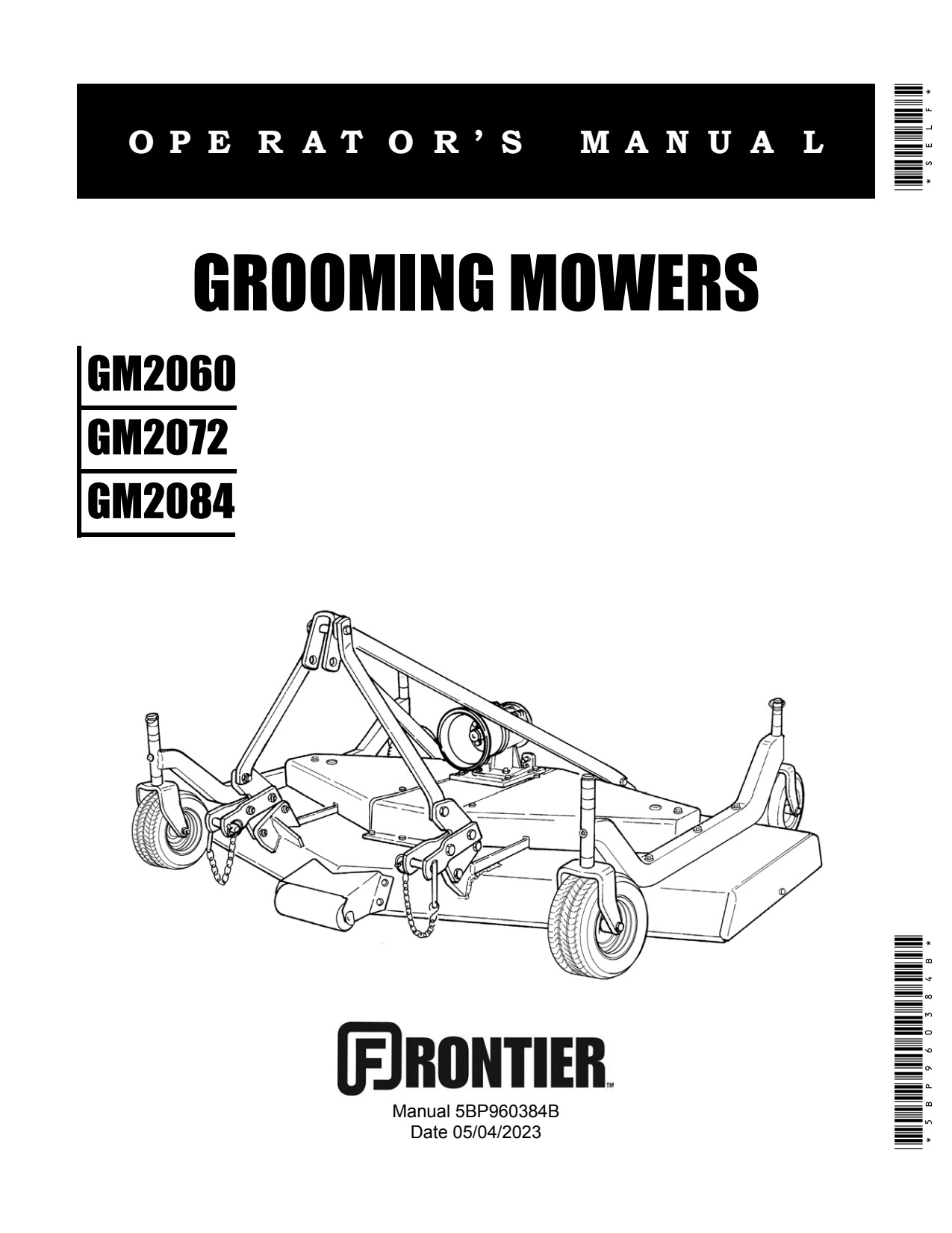 John Deere GM2060 to GM2084 Frontier Grooming Mower Operator Manual 5BP960384B 1 John Deere GM2060 to GM2084 Frontier Grooming Mower Operator Manual 5BP960384B