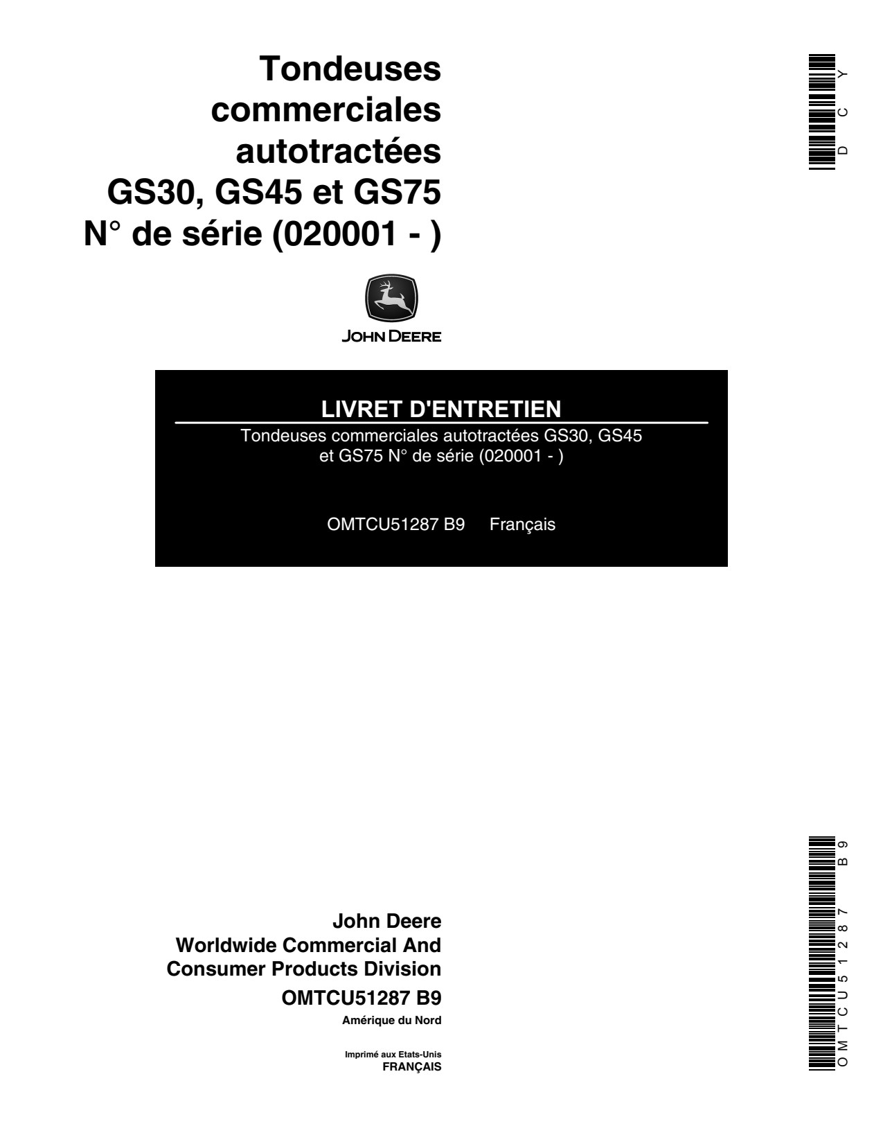 John Deere GS30 GS45 GS75 Commercial Walk-Behind Mower Operator Manual OMTCU51287 FR 1 John Deere GS30 GS45 GS75 Commercial Walk-Behind Mower Operator Manual OMTCU51287 FR