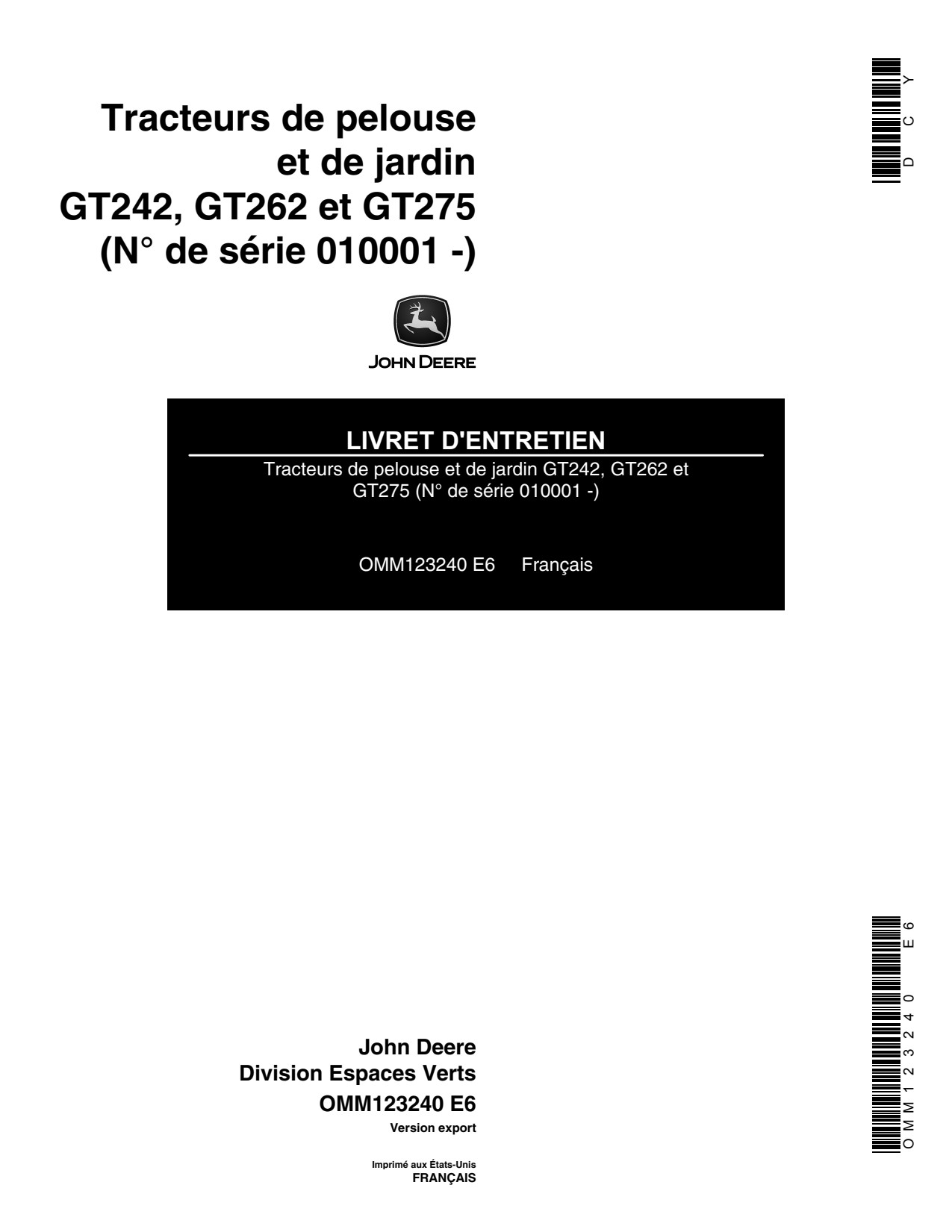 John Deere GT242 GT262 GT275 Garden Tractor Operator Manual OMM123240 FR 1 John Deere GT242 GT262 GT275 Garden Tractor Operator Manual OMM123240 FR