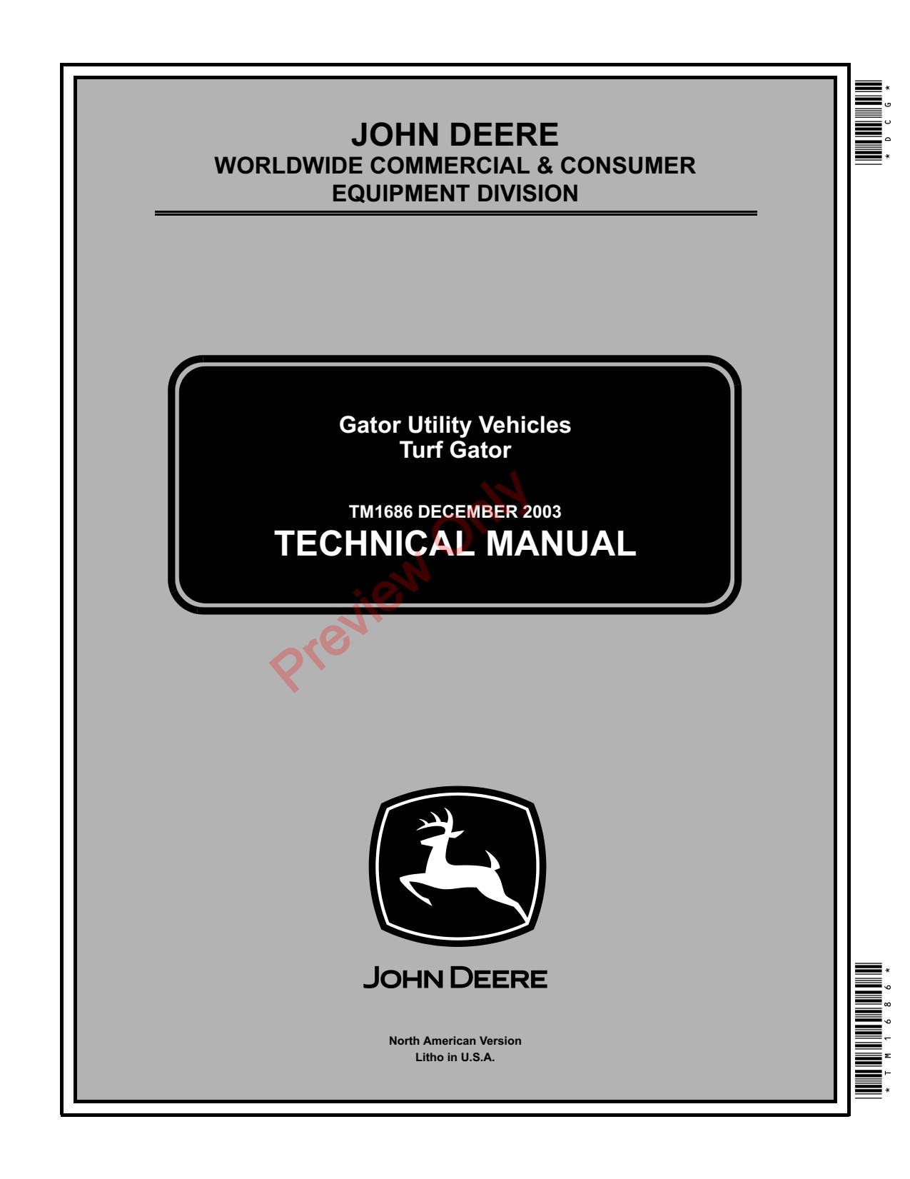 John Deere Gator Turf Utility Vehicle Gator Repair Technical Manual TM1686 1 John Deere Gator Turf Utility Vehicle Gator Repair Technical Manual TM1686