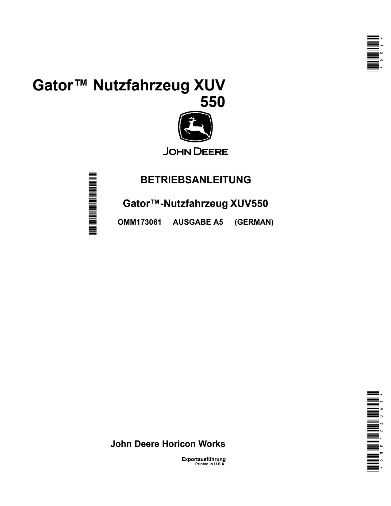 John Deere Gator™ Utility Vehicle XUV 550 Operator's Manual OMM173061 DE 1 John Deere Gator™ Utility Vehicle XUV 550 Operator's Manual OMM173061 DE