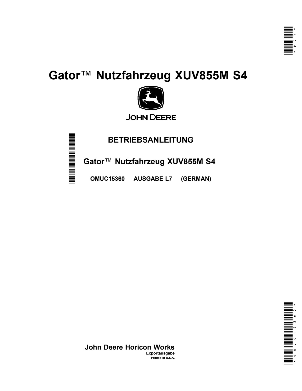 John Deere Gator™ Utility Vehicle XUV 855M S4 Operator's Manual OMUC15360 DE 1 John Deere Gator™ Utility Vehicle XUV 855M S4 Operator's Manual OMUC15360 DE