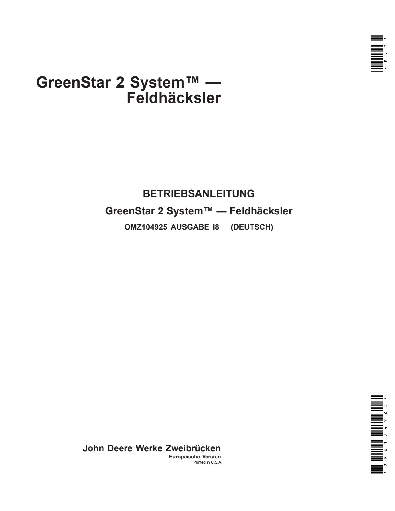 John Deere GreenStar 2 System-Forage Harvester Precision Ag Electronics Operator Manual OMZ104925 DE 1 John Deere GreenStar 2 System-Forage Harvester Precision Ag Electronics Operator Manual OMZ104925 DE