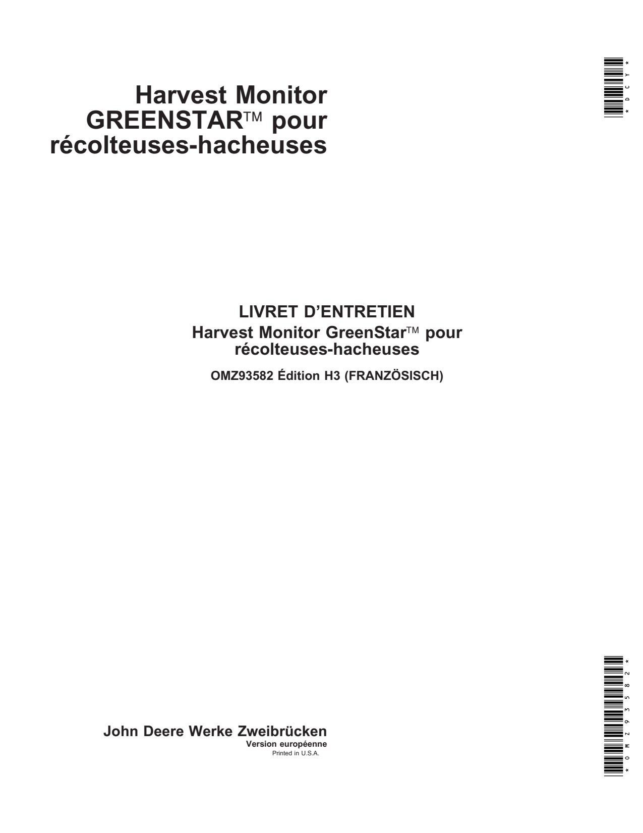 John Deere GreenStar Forage Harvester Harvest Monitor System Operator Manual OMZ93582 FR 1 John Deere GreenStar Forage Harvester Harvest Monitor System Operator Manual OMZ93582 FR