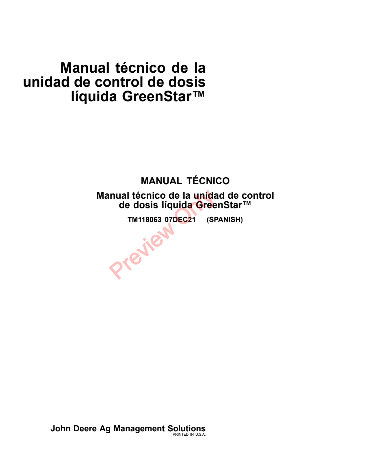 John Deere GreenStar™ Rate Controller Liquid Technical Manual GreenStar Precision Ag Electronics TM118063 ES 1 John Deere GreenStar™ Rate Controller Liquid Technical Manual GreenStar Precision Ag Electronics TM118063 ES