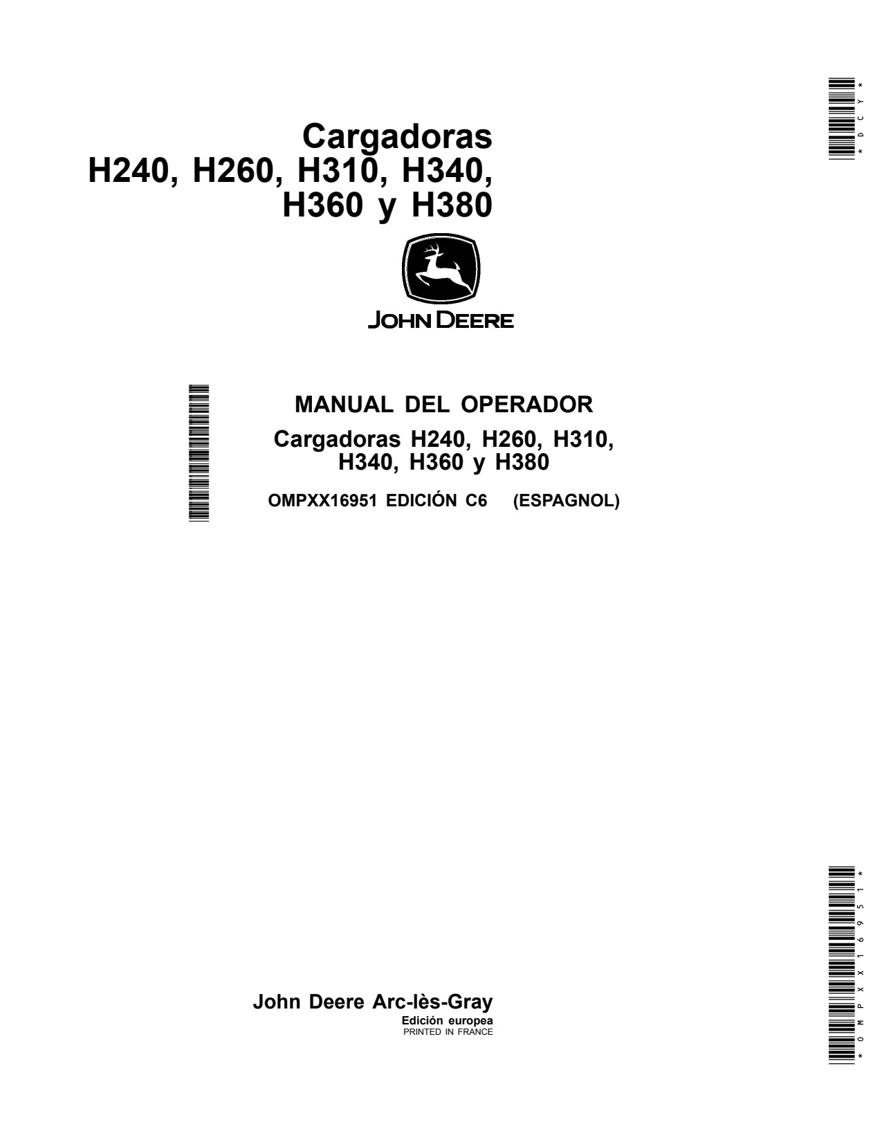John Deere H240 H260 H310 H340 to H380 Loader Operator Manual OMPXX16951 ES 1 John Deere H240 H260 H310 H340 to H380 Loader Operator Manual OMPXX16951 ES