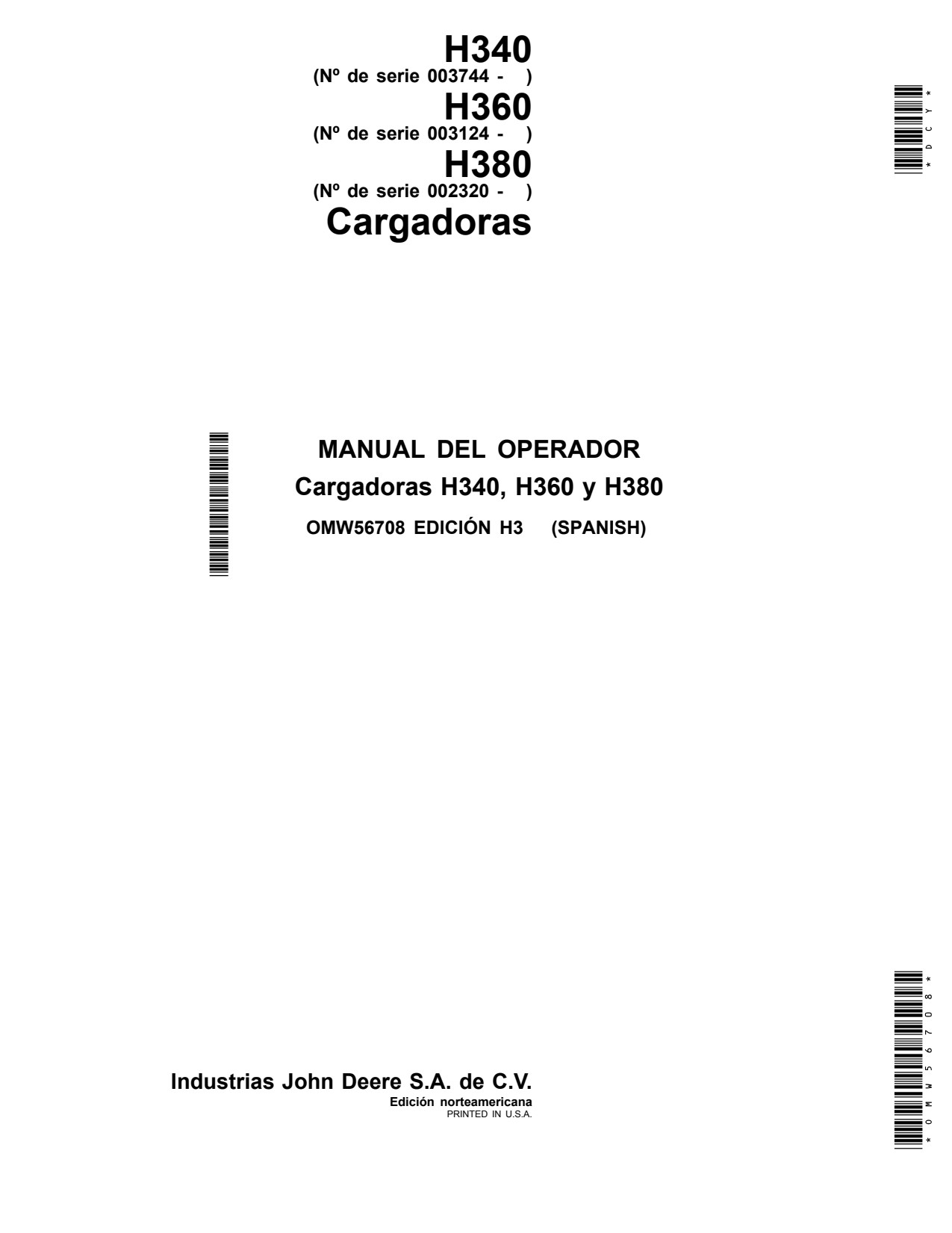 John Deere H340 H360 H380 Loaders Loader Operator Manual OMW56708 ES 1 John Deere H340 H360 H380 Loaders Loader Operator Manual OMW56708 ES