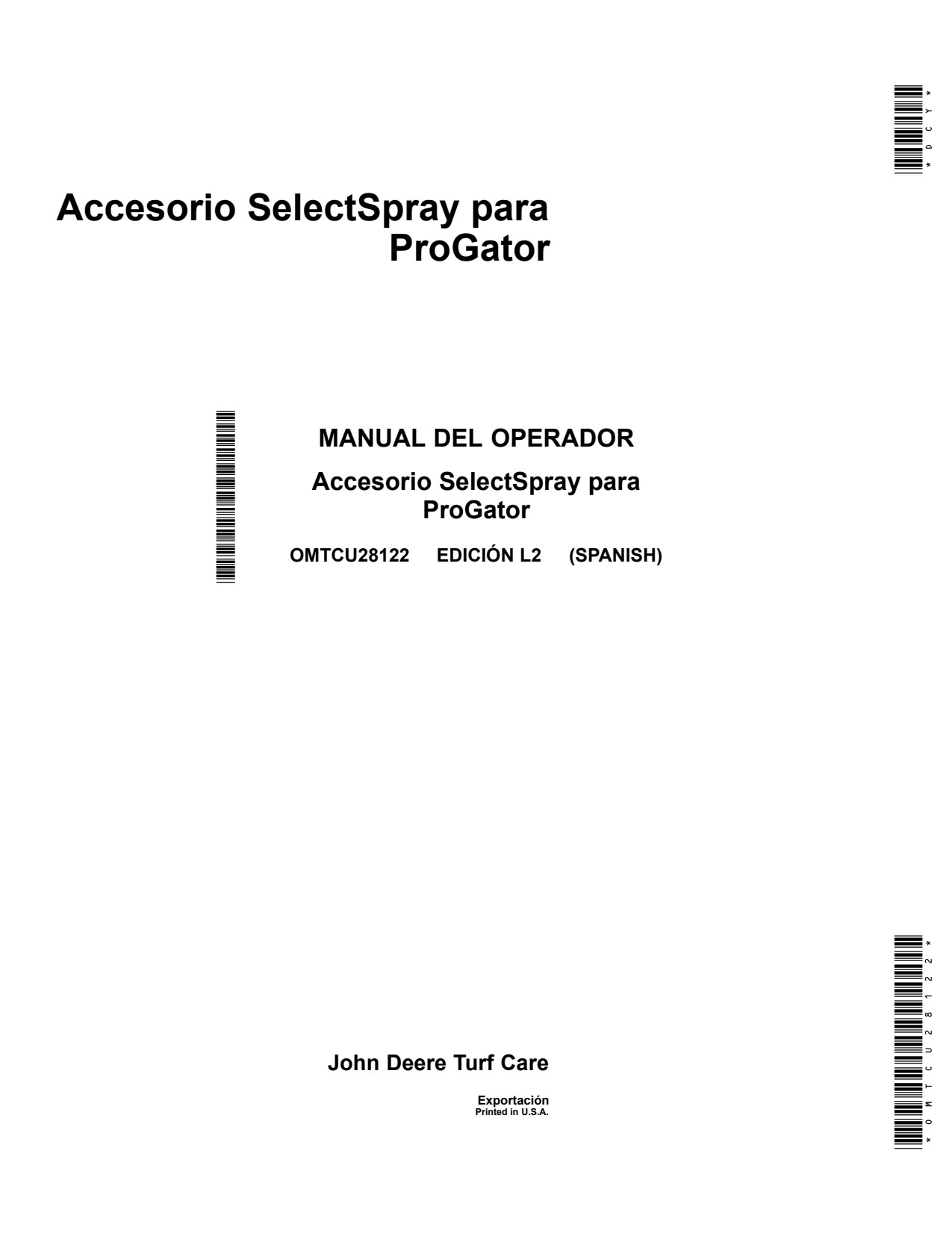 John Deere HD200 Selectspray Attachment Operator Manual OMTCU28122 ES 1 John Deere HD200 Selectspray Attachment Operator Manual OMTCU28122 ES