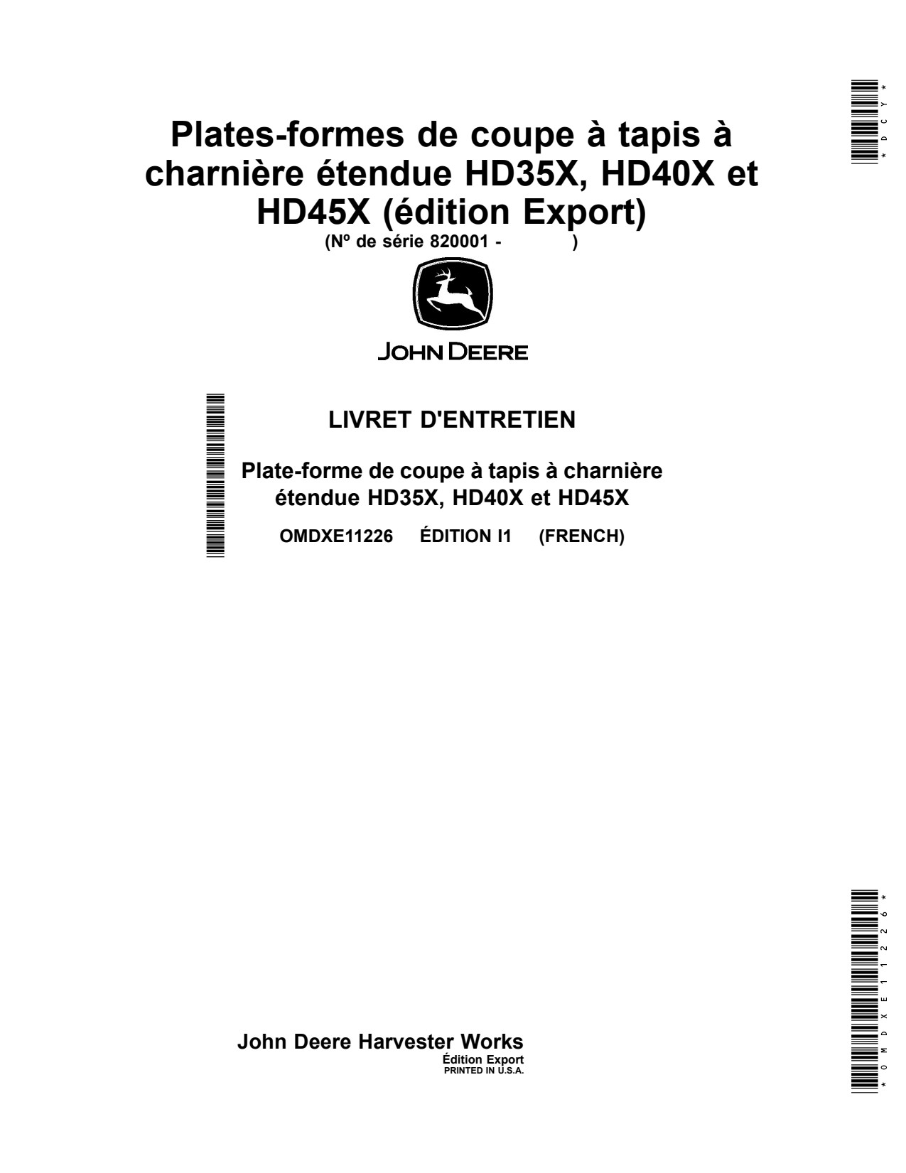 John Deere HD35X HD40X HD45X Header Platform Operator Manual OMDXE11226 FR 1 John Deere HD35X HD40X HD45X Header Platform Operator Manual OMDXE11226 FR
