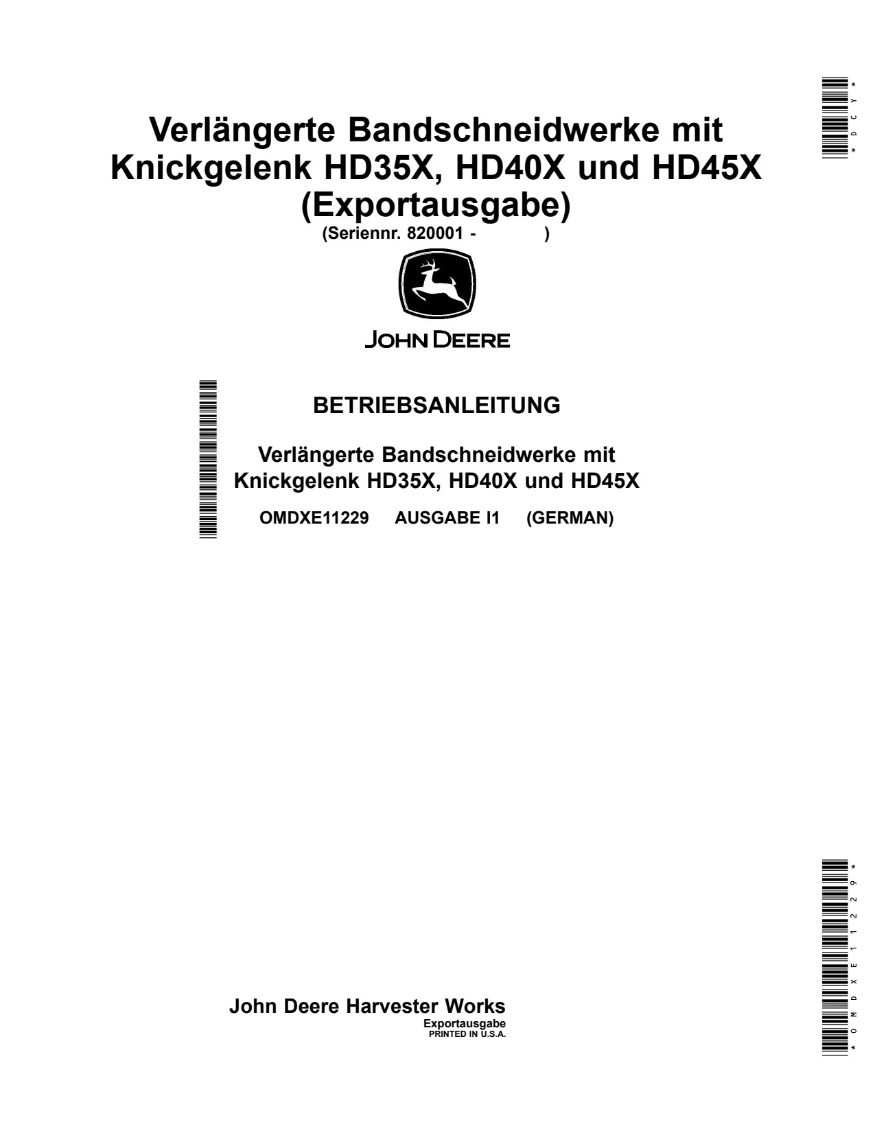 John Deere HD35X HD40X HD45X Header Platform Operator Manual OMDXE11229 DE 1 John Deere HD35X HD40X HD45X Header Platform Operator Manual OMDXE11229 DE