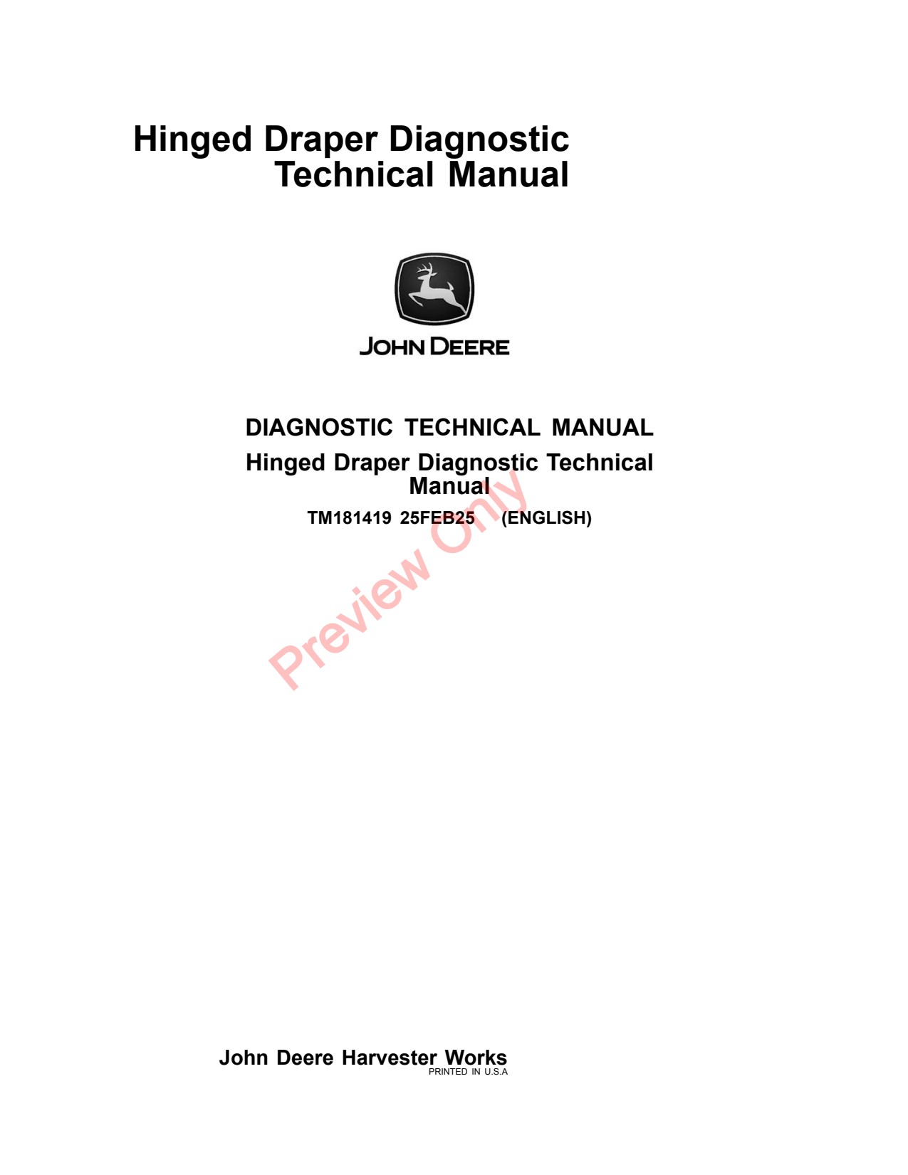 John Deere HDF35 to HDF50 HDR35 HDR50 HDX35 HDX45 35 50 45 Header Platform Diagnostic Technical Manual TM181419 1 John Deere HDF35 to HDF50 HDR35 HDR50 HDX35 HDX45 35 50 45 Header Platform Diagnostic Technical Manual TM181419