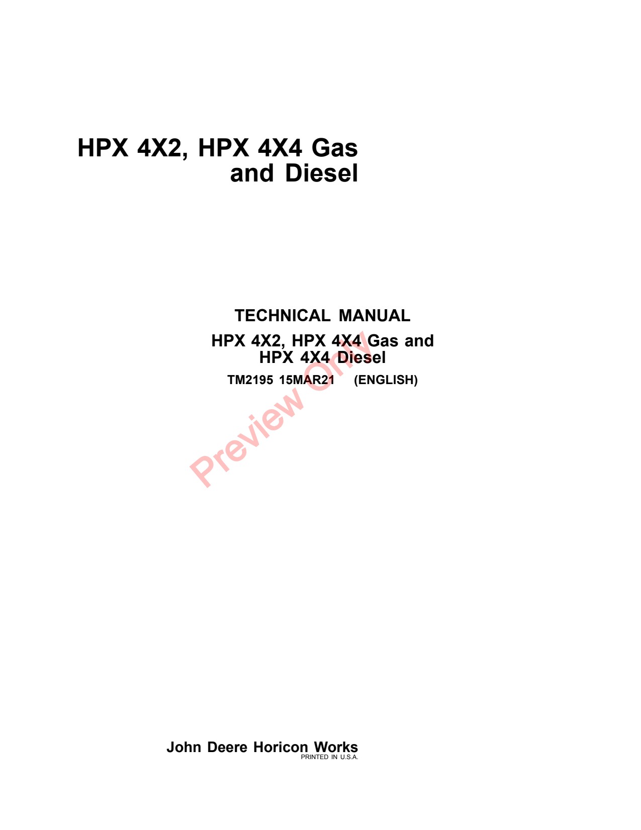 John Deere HPX 4X2 4X4 Utility Vehicle Gator Technical Manual TM2195 1 John Deere HPX 4X2 4X4 Utility Vehicle Gator Technical Manual TM2195