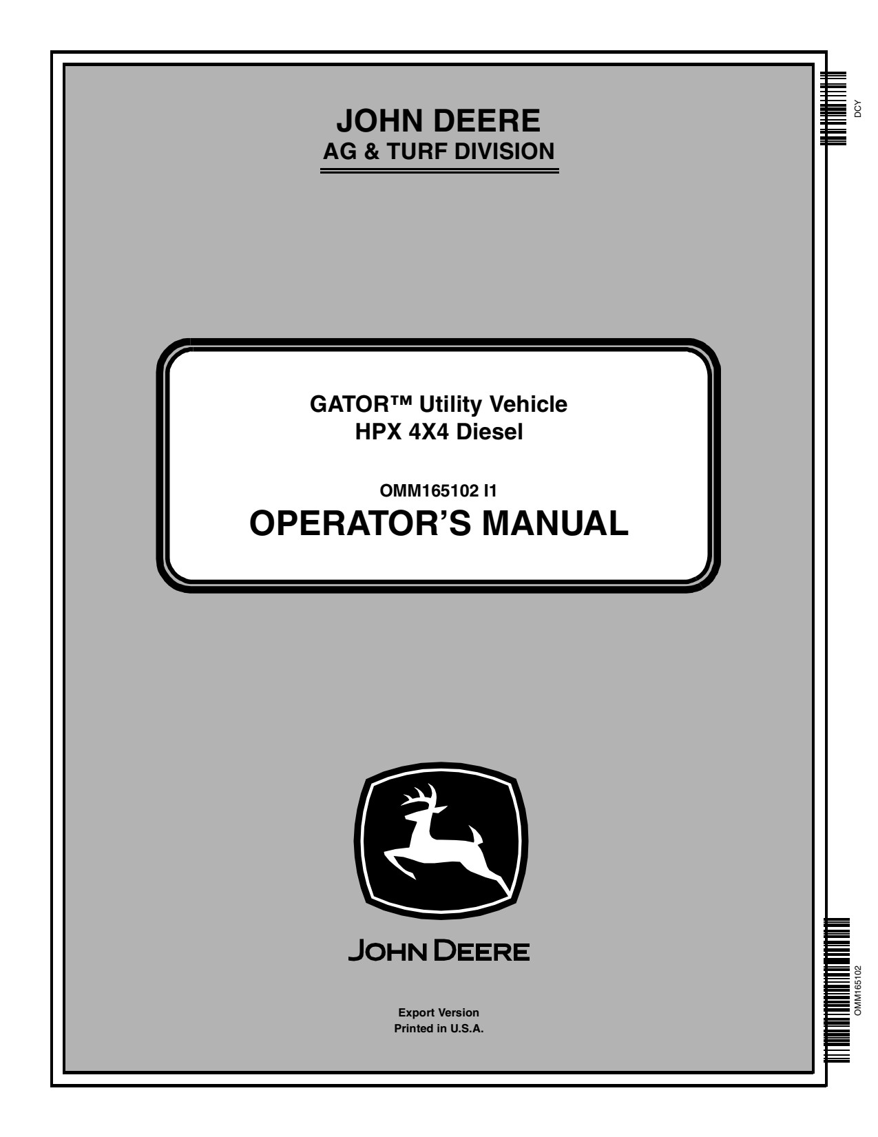 John Deere HPX Gator Diesel Utility Vehicle Gator Operator Manual OMM165102 1 John Deere HPX Gator Diesel Utility Vehicle Gator Operator Manual OMM165102