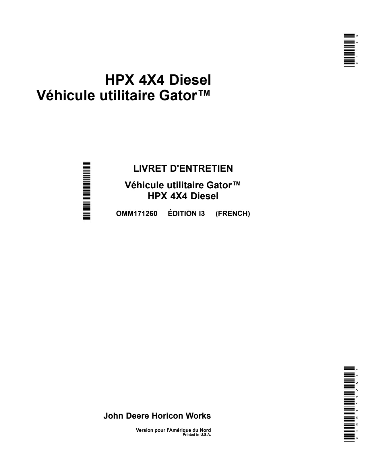 John Deere HPX Gator Diesel Utility Vehicle Gator Operator Manual OMM171260 FR 1 John Deere HPX Gator Diesel Utility Vehicle Gator Operator Manual OMM171260 FR