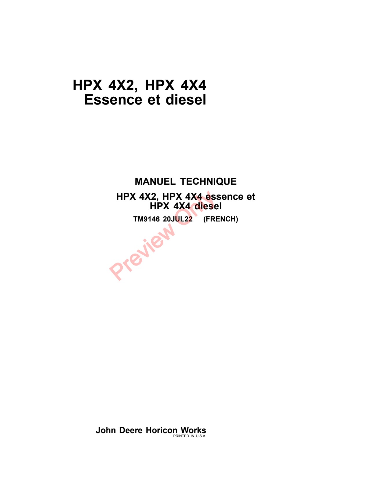John Deere HPX4X2 HPX4X2D HPX4X4 HPX4X4D Trail Diesel Utility Vehicle Gator Technical Manual TM9146 FR 1 John Deere HPX4X2 HPX4X2D HPX4X4 HPX4X4D Trail Diesel Utility Vehicle Gator Technical Manual TM9146 FR