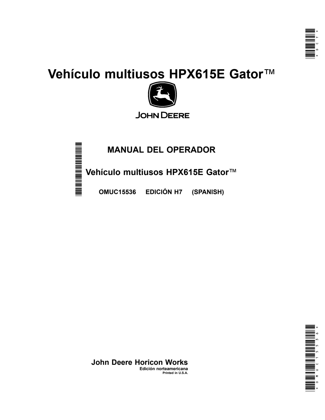 John Deere HPX615E Utility Vehicle Gator Operator Manual OMUC15536 ES 1 John Deere HPX615E Utility Vehicle Gator Operator Manual OMUC15536 ES