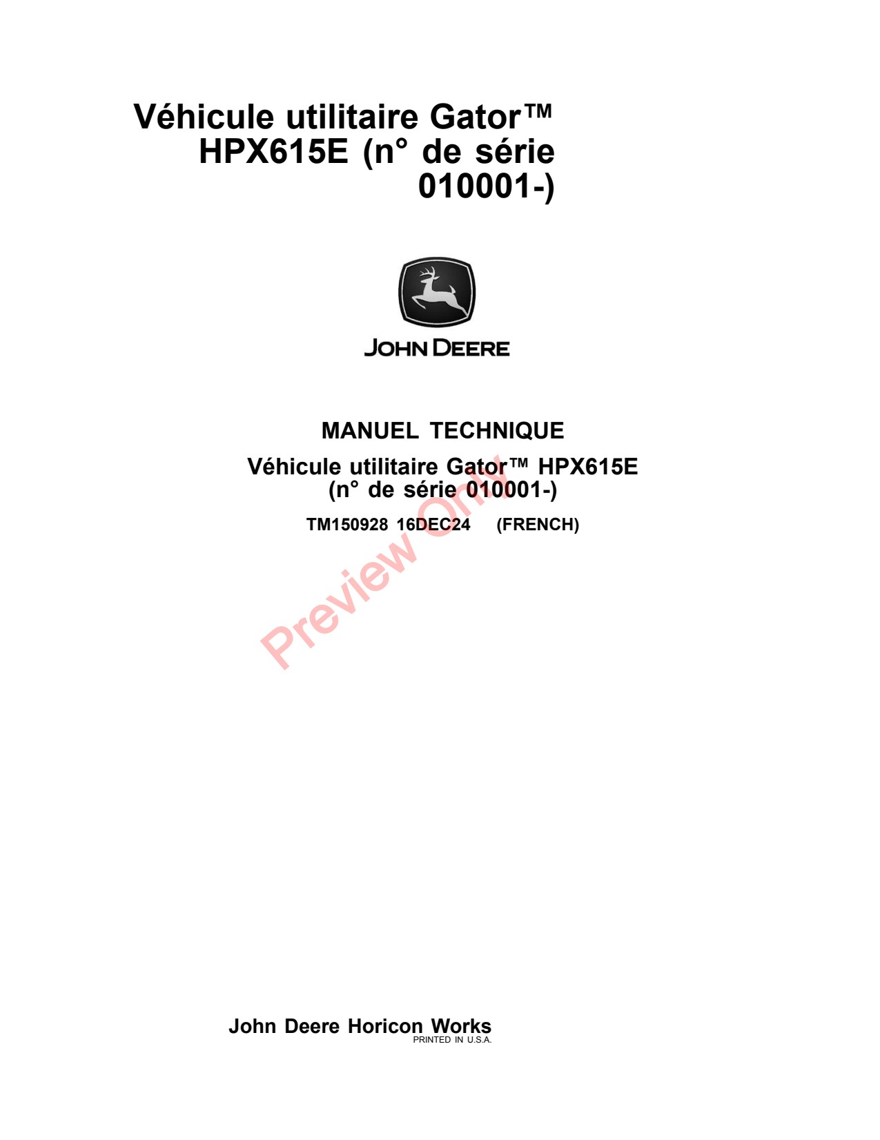 John Deere HPX615E Utility Vehicle Gator Technical Manual TM150928 FR 1 John Deere HPX615E Utility Vehicle Gator Technical Manual TM150928 FR