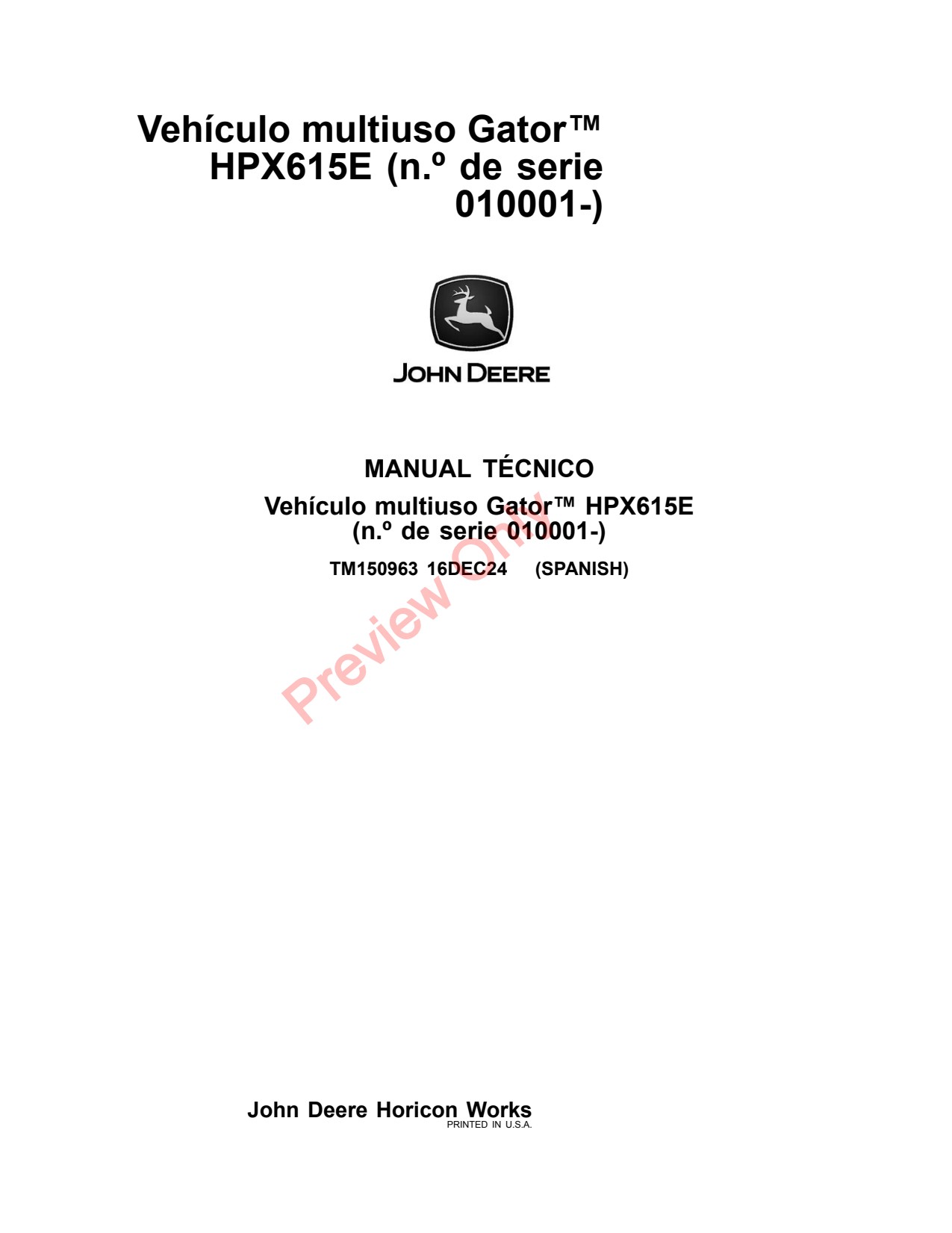 John Deere HPX615E Utility Vehicle Gator Technical Manual TM150963 ES 1 John Deere HPX615E Utility Vehicle Gator Technical Manual TM150963 ES