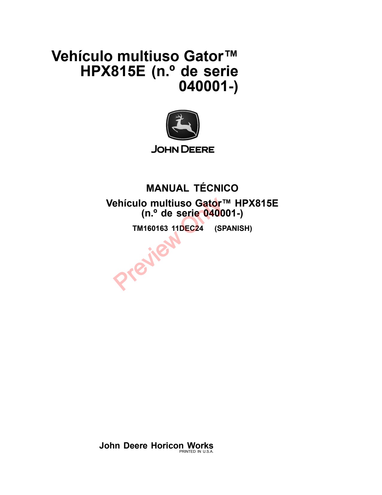 John Deere HPX815E Utility Vehicle Gator Technical Manual TM160163 ES 1 John Deere HPX815E Utility Vehicle Gator Technical Manual TM160163 ES