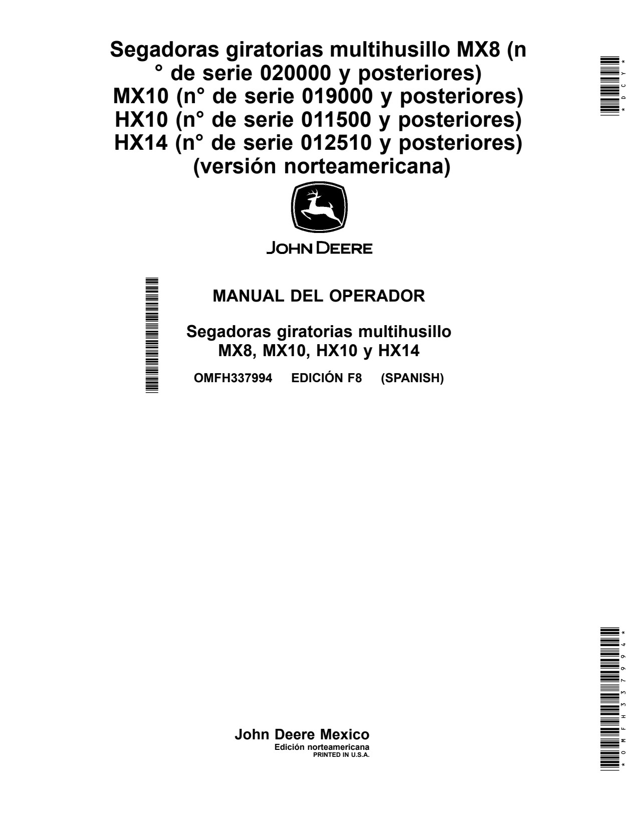 John Deere HX10 HX14 MX8 MX10 Multi-spindle Rotary Cutter Operator Manual OMFH337994 ES 1 John Deere HX10 HX14 MX8 MX10 Multi-spindle Rotary Cutter Operator Manual OMFH337994 ES