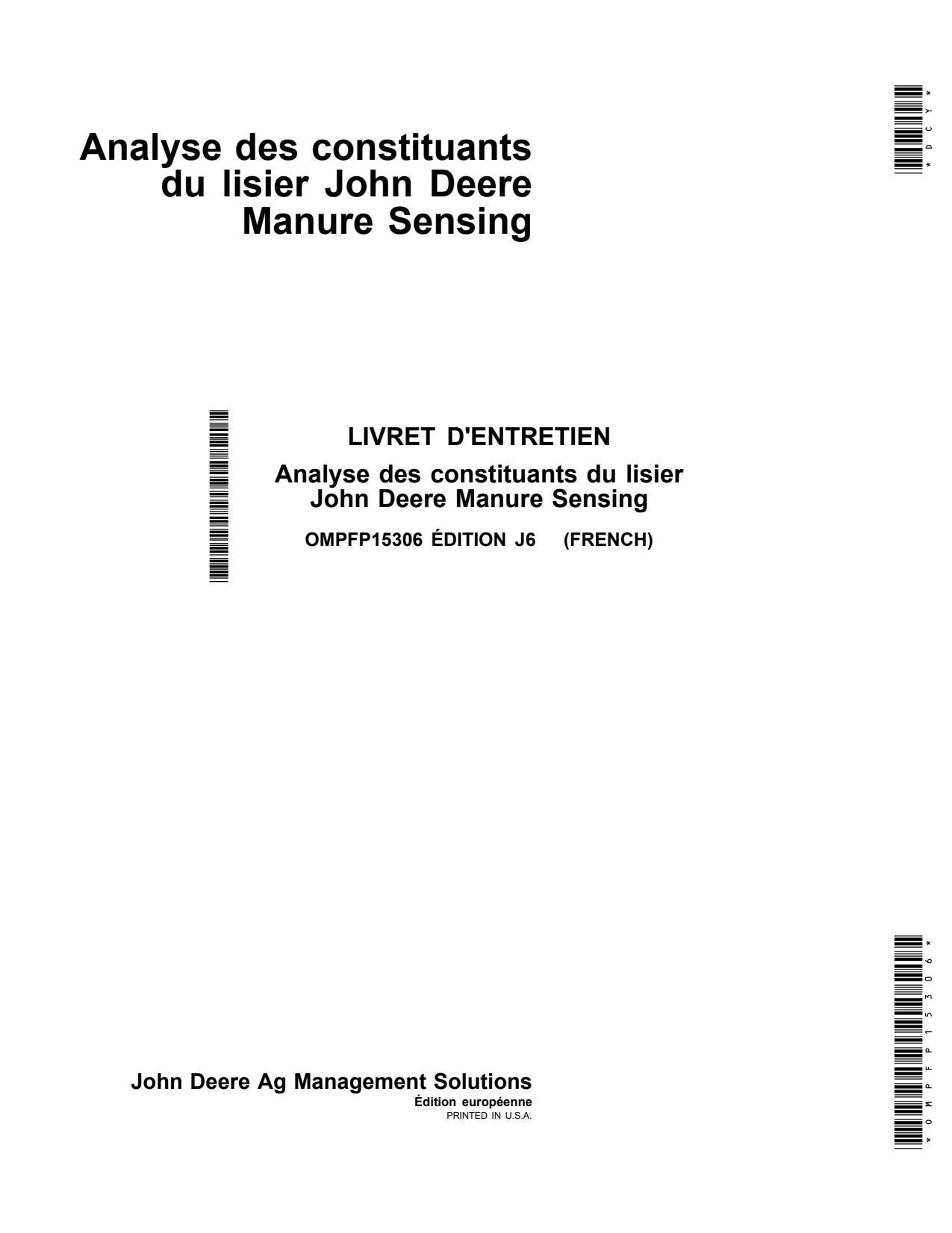 John Deere HarvestLab Sensor Version 1.4 Precision Ag Electronics Operator Manual OMPFP15306 FR 1 John Deere HarvestLab Sensor Version 1.4 Precision Ag Electronics Operator Manual OMPFP15306 FR