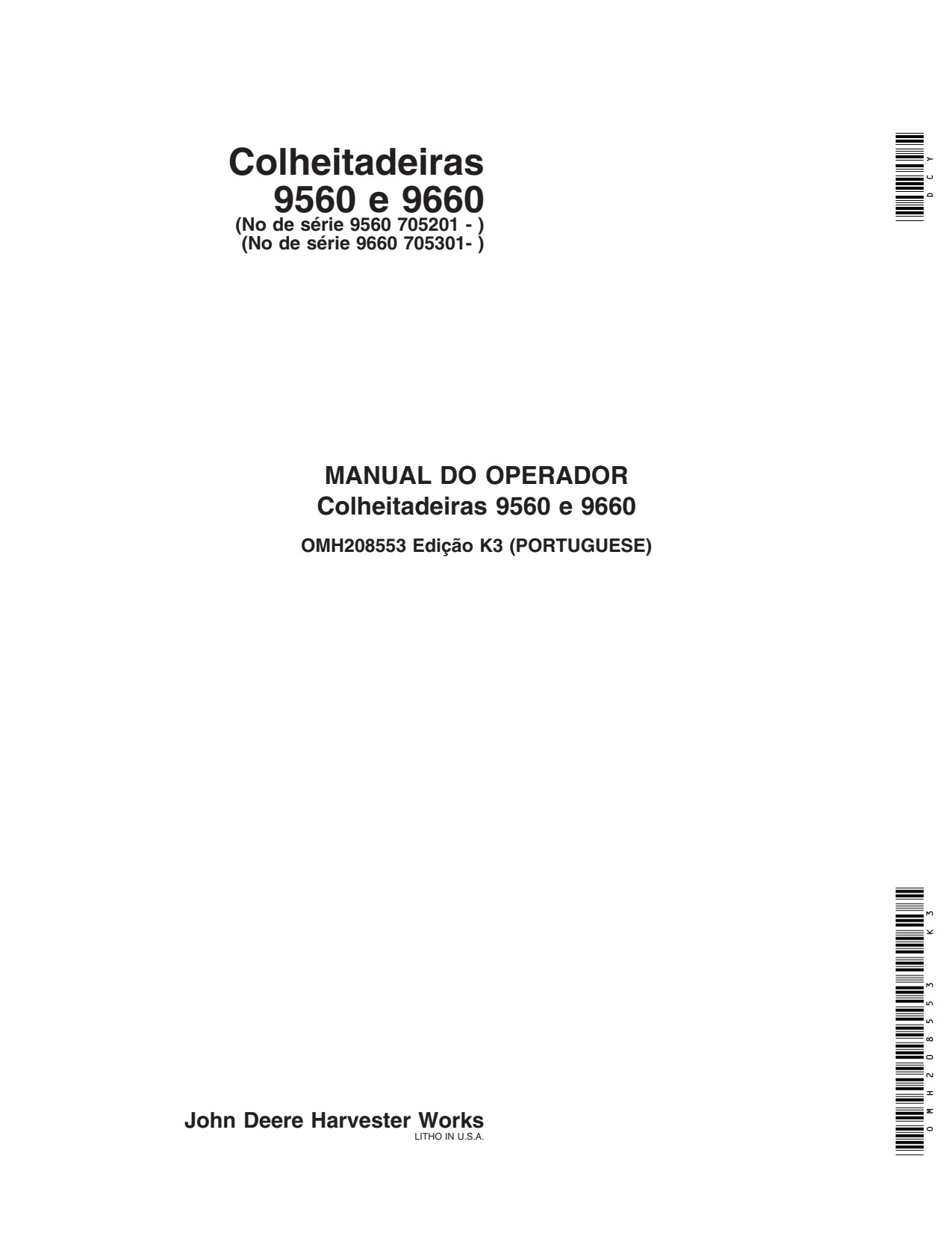 John Deere Harvesters 9560 705201 - 9660 705301 - Combine Operator's Manual OMH208553 PT 1 John Deere Harvesters 9560 705201 - 9660 705301 - Combine Operator's Manual OMH208553 PT