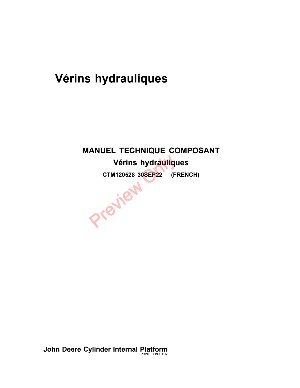 John Deere Hydraulic Cylinders Cylinder Component Technical Manual CTM120528 FR 1 John Deere Hydraulic Cylinders Cylinder Component Technical Manual CTM120528 FR