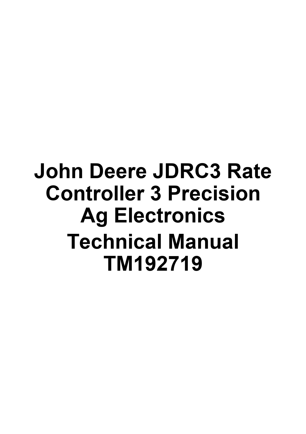 John Deere JDRC3 Rate Controller 3 Precision Ag Electronics Technical Manual TM192719 1 John Deere JDRC3 Rate Controller 3 Precision Ag Electronics Technical Manual TM192719