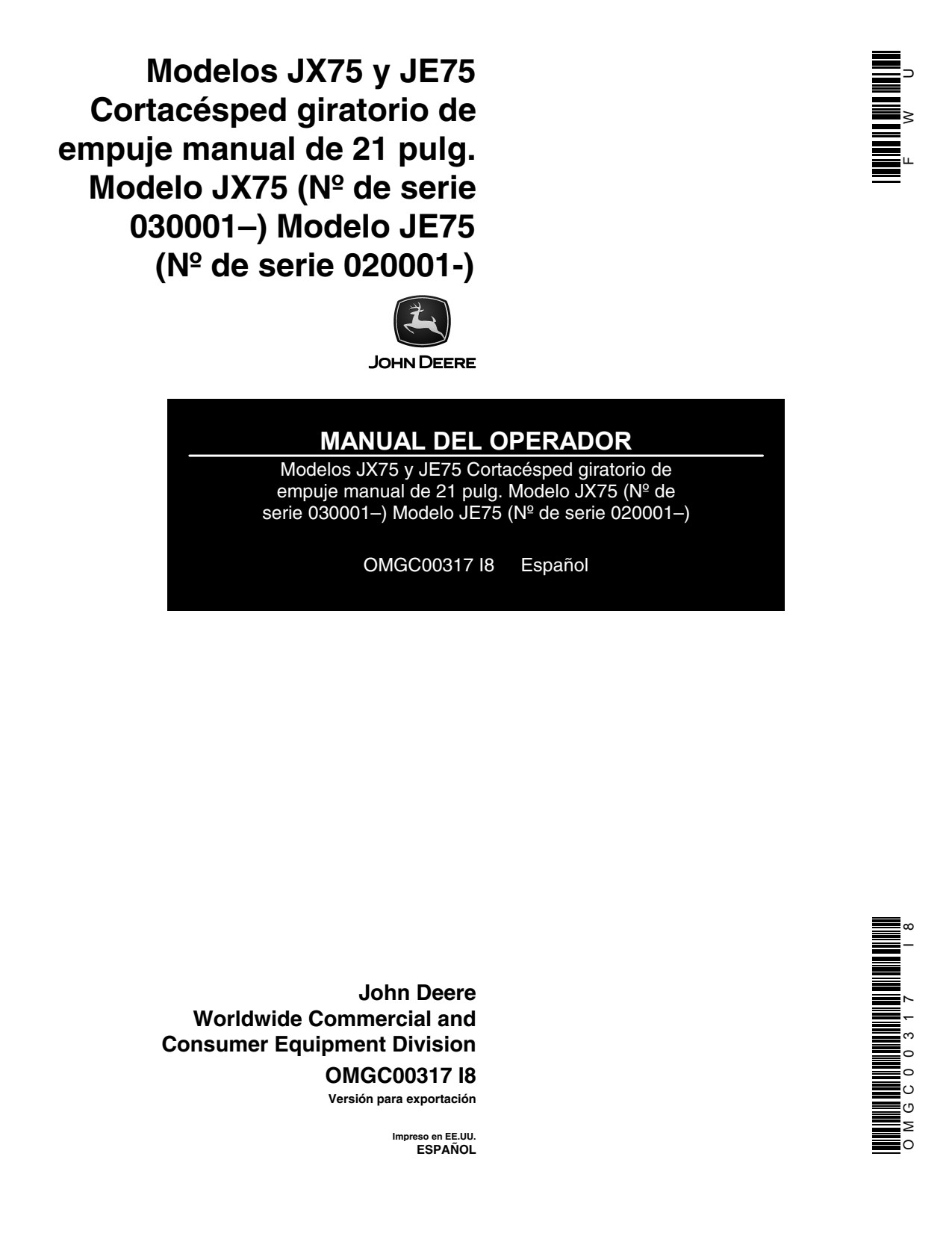 John Deere JX75 JE75 21 Inch Walk-behind Rotary Mower Operator Manual OMGC00317 ES 1 John Deere JX75 JE75 21 Inch Walk-behind Rotary Mower Operator Manual OMGC00317 ES