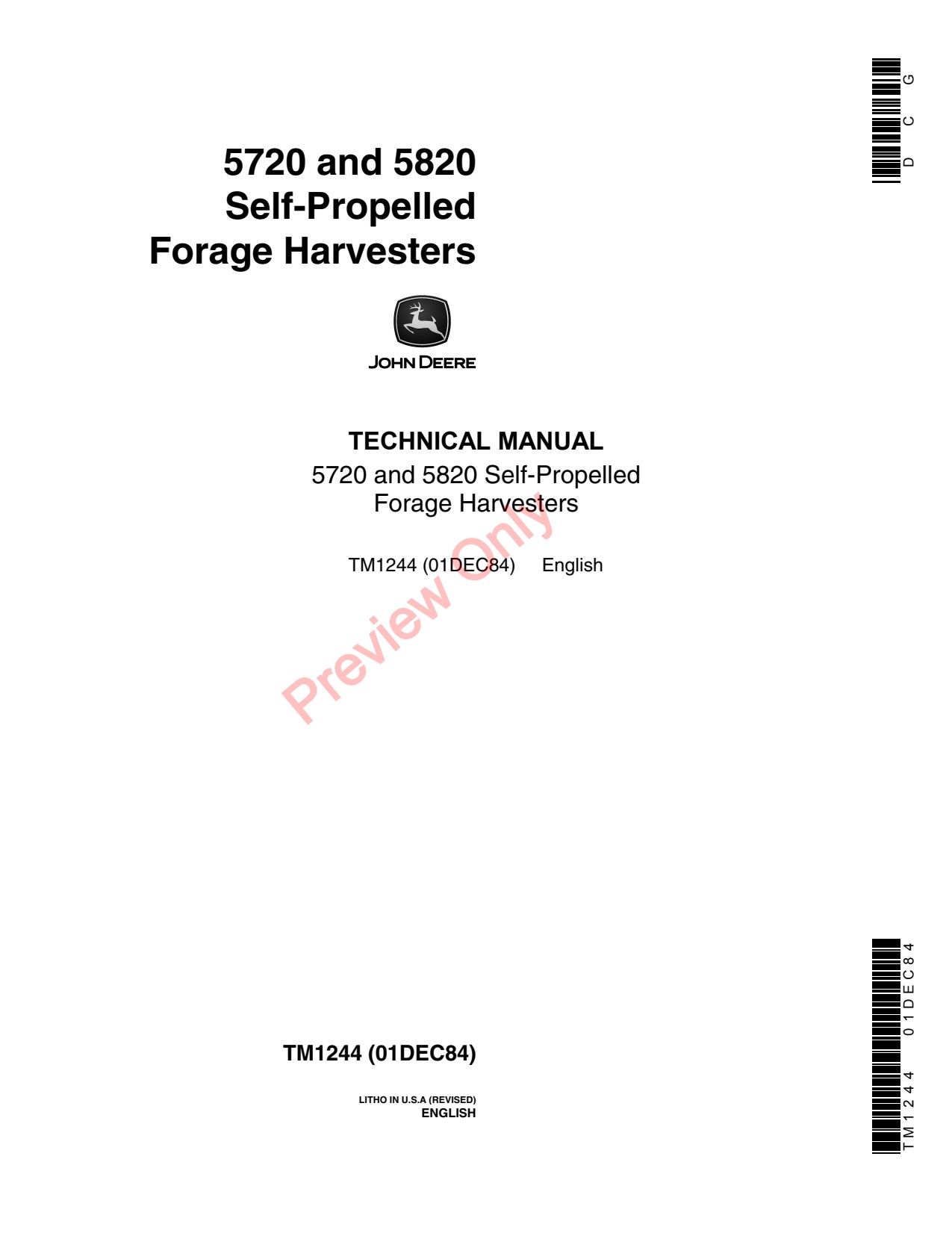 John Deere Kernel 5720 5820 1 ROW 2 to 4 Self-propelled Forage Harvester Repair Technical Manual TM1244 1 John Deere Kernel 5720 5820 1 ROW 2 to 4 Self-propelled Forage Harvester Repair Technical Manual TM1244