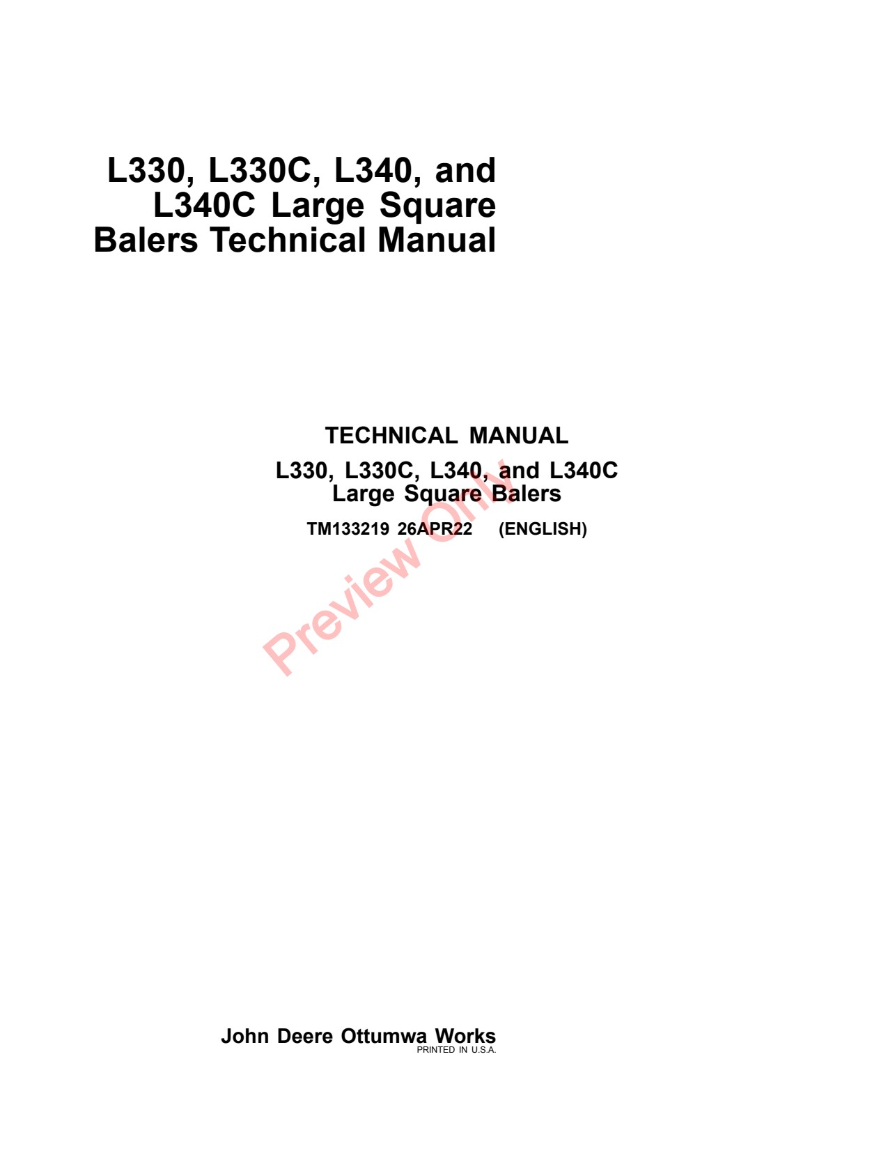 John Deere L330 L330C L340 L340C Large Square Baler Technical Manual TM133219 1 John Deere L330 L330C L340 L340C Large Square Baler Technical Manual TM133219