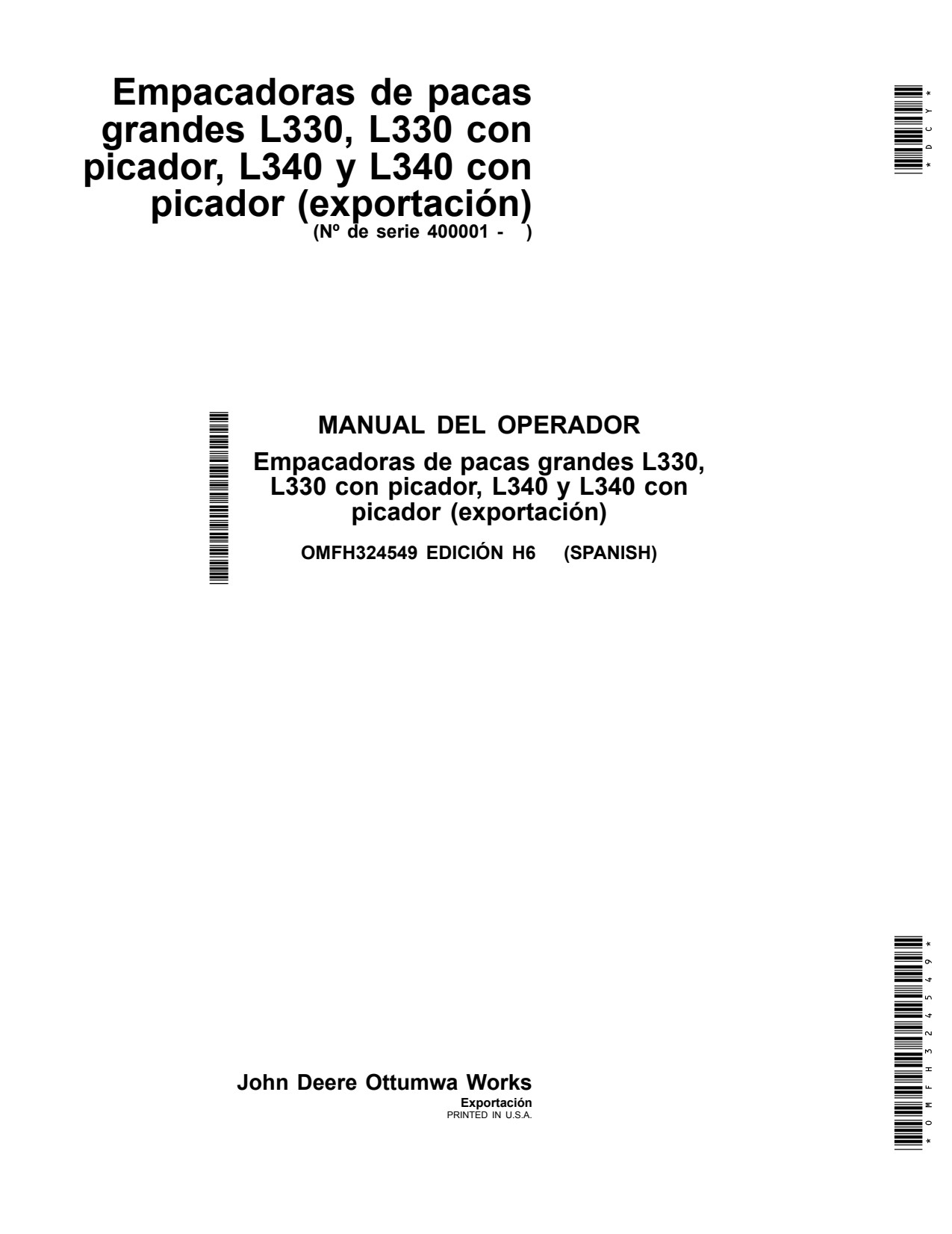 John Deere L340 L340C L330 L330C Large Square Baler Operator Manual OMFH324549 ES 1 John Deere L340 L340C L330 L330C Large Square Baler Operator Manual OMFH324549 ES