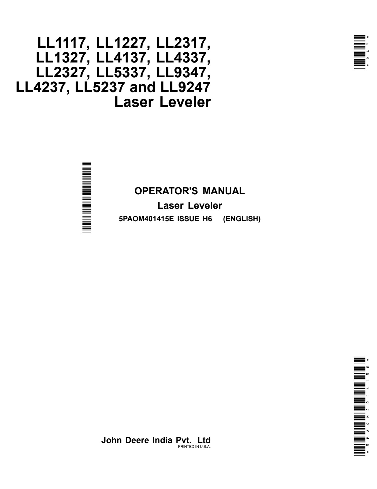 John Deere LL1117 LL1227 LL1327 LL2317 LL2327 LL4137 to LL4337 LL5237 LL5337 LL9247 LL9347 Land Leveler Operator Manual 5PAOM401415E 1 John Deere LL1117 LL1227 LL1327 LL2317 LL2327 LL4137 to LL4337 LL5237 LL5337 LL9247 LL9347 Land Leveler Operator Manual 5PAOM401415E