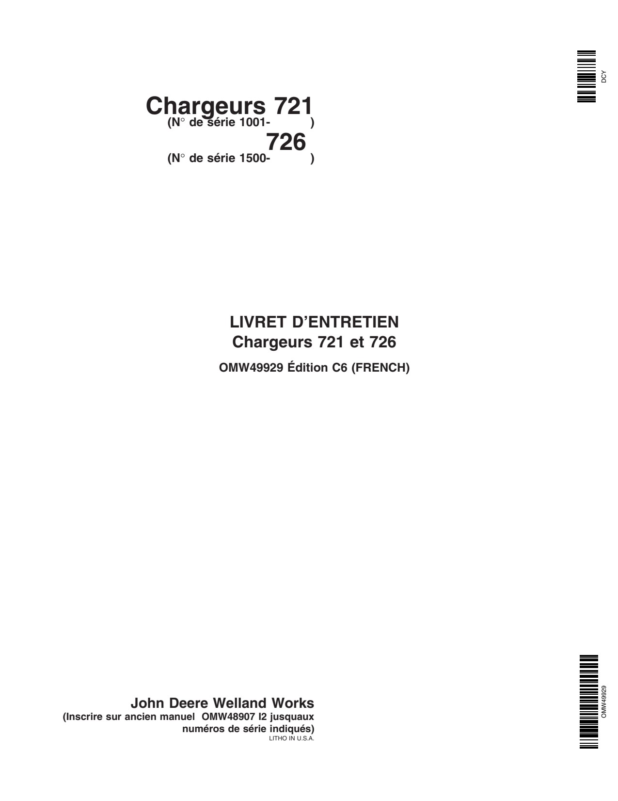 John Deere Loaders 721 1001- 726 1500 - Loader Operator's Manual OMW49929 FR 1 John Deere Loaders 721 1001- 726 1500 - Loader Operator's Manual OMW49929 FR