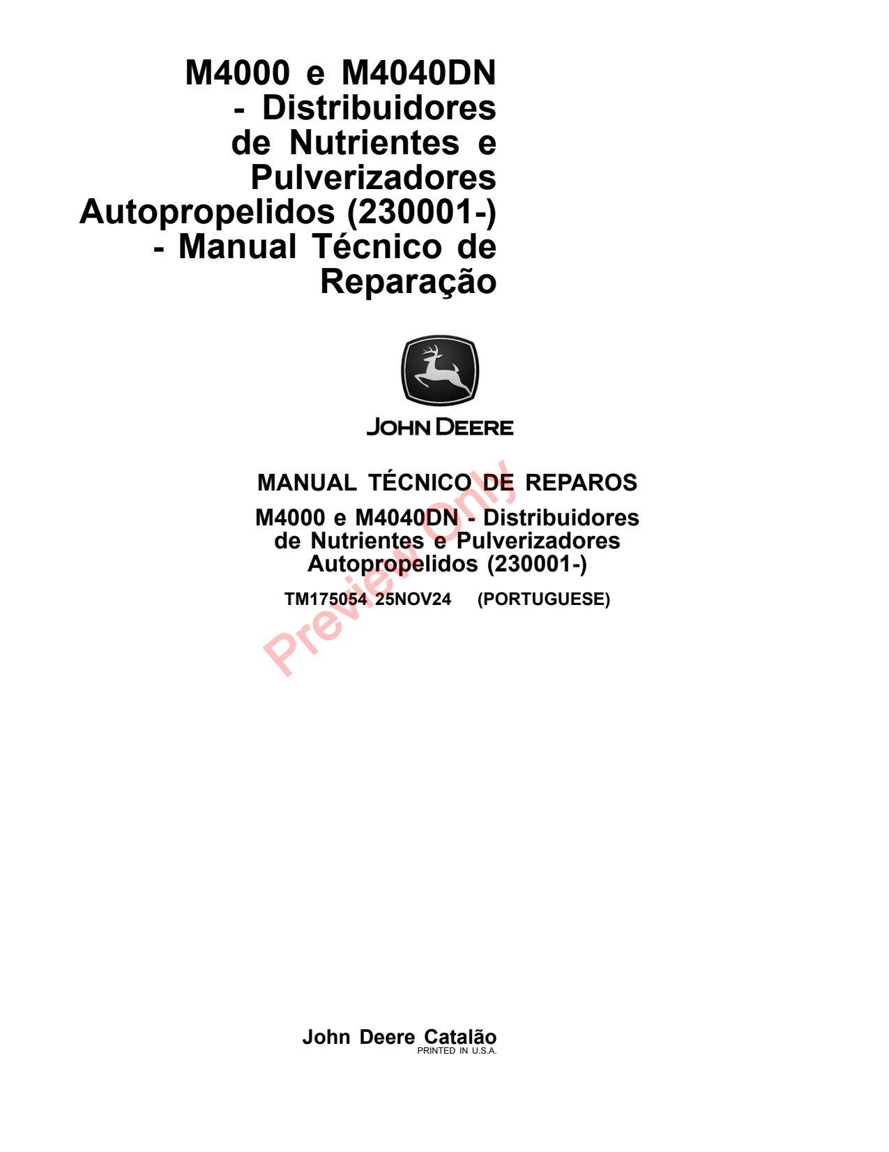 John Deere M4025 M4030 M4040 M4040DN M4000 Self-Propelled Sprayer Repair Technical Manual TM175054 PT 1 John Deere M4025 M4030 M4040 M4040DN M4000 Self-Propelled Sprayer Repair Technical Manual TM175054 PT