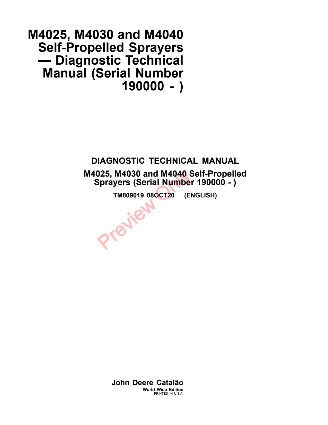 John Deere M4025 M4030 M4040 Self-Propelled Sprayer Diagnostic Technical Manual TM809019 1 John Deere M4025 M4030 M4040 Self-Propelled Sprayer Diagnostic Technical Manual TM809019