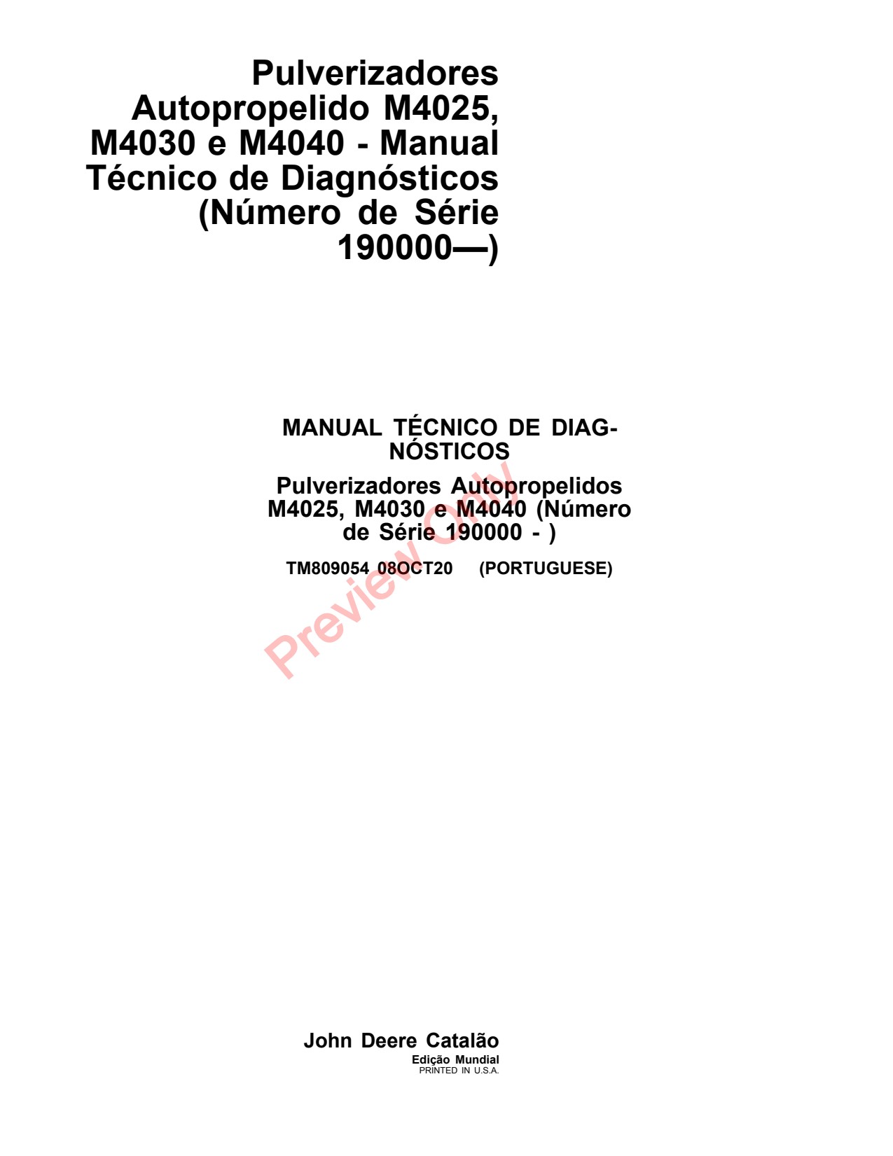 John Deere M4025 M4030 M4040 Self-Propelled Sprayer Diagnostic Technical Manual TM809054 PT 1 John Deere M4025 M4030 M4040 Self-Propelled Sprayer Diagnostic Technical Manual TM809054 PT
