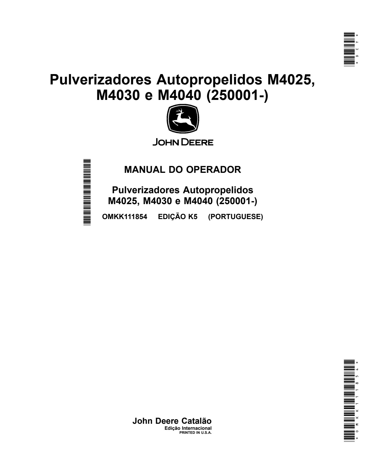 John Deere M4025 M4030 M4040 Self-Propelled Sprayer Operator Manual OMKK111854 PT 1 John Deere M4025 M4030 M4040 Self-Propelled Sprayer Operator Manual OMKK111854 PT