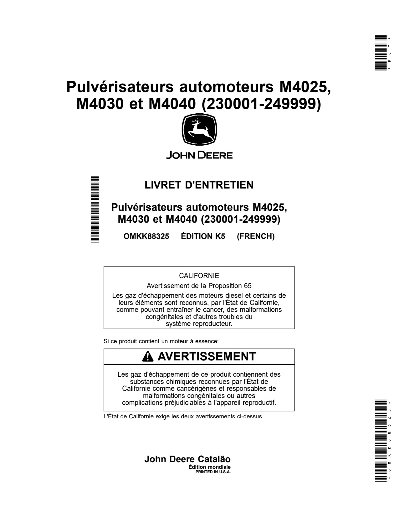 John Deere M4025 M4030 M4040 Self-Propelled Sprayer Operator Manual OMKK88325 FR 1 John Deere M4025 M4030 M4040 Self-Propelled Sprayer Operator Manual OMKK88325 FR