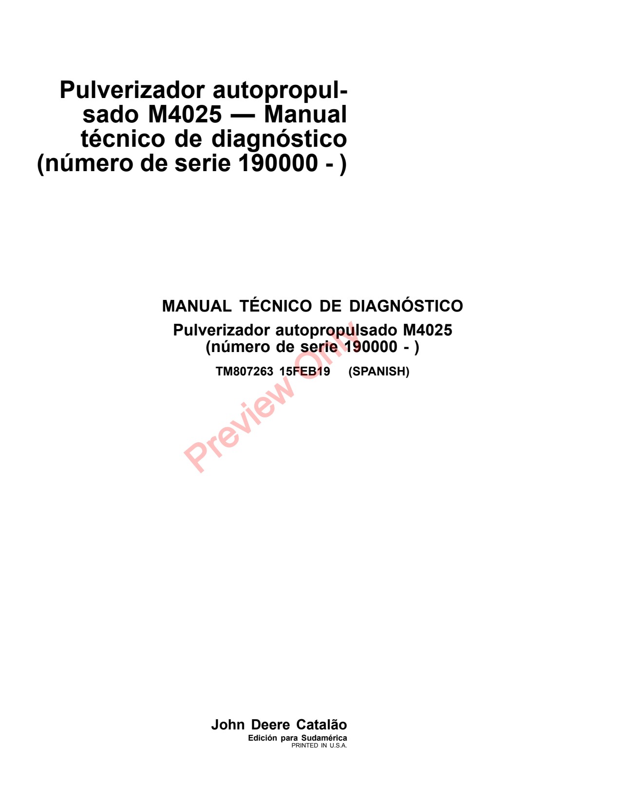 John Deere M4025 Self-Propelled Sprayer Diagnostic Technical Manual TM807263 ES 1 John Deere M4025 Self-Propelled Sprayer Diagnostic Technical Manual TM807263 ES