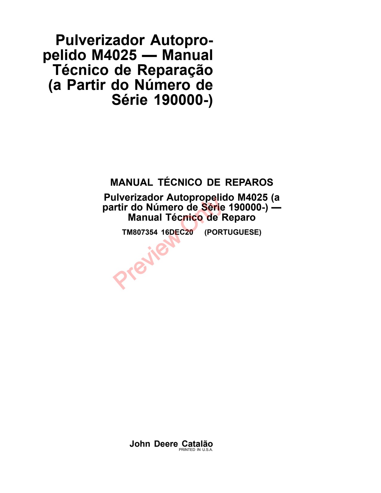 John Deere M4025 Self-Propelled Sprayer Repair Technical Manual TM807354 PT 1 John Deere M4025 Self-Propelled Sprayer Repair Technical Manual TM807354 PT