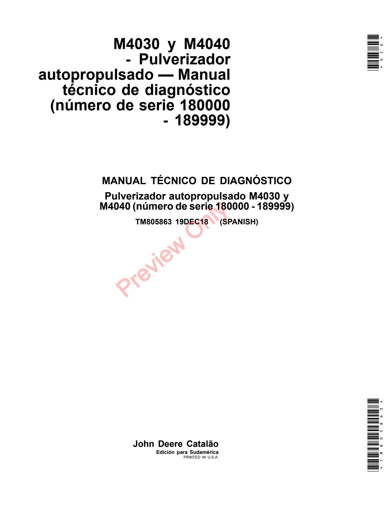 John Deere M4030 M4040 Self-Propelled Sprayer Diagnostic Technical Manual TM805863 ES 1 John Deere M4030 M4040 Self-Propelled Sprayer Diagnostic Technical Manual TM805863 ES