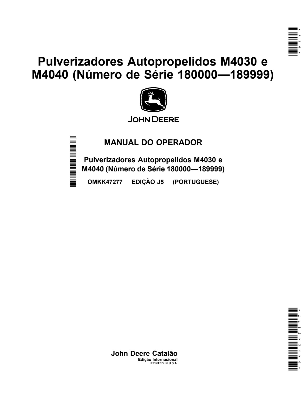John Deere M4030 M4040 Self-Propelled Sprayer Operator Manual OMKK47277 PT 1 John Deere M4030 M4040 Self-Propelled Sprayer Operator Manual OMKK47277 PT