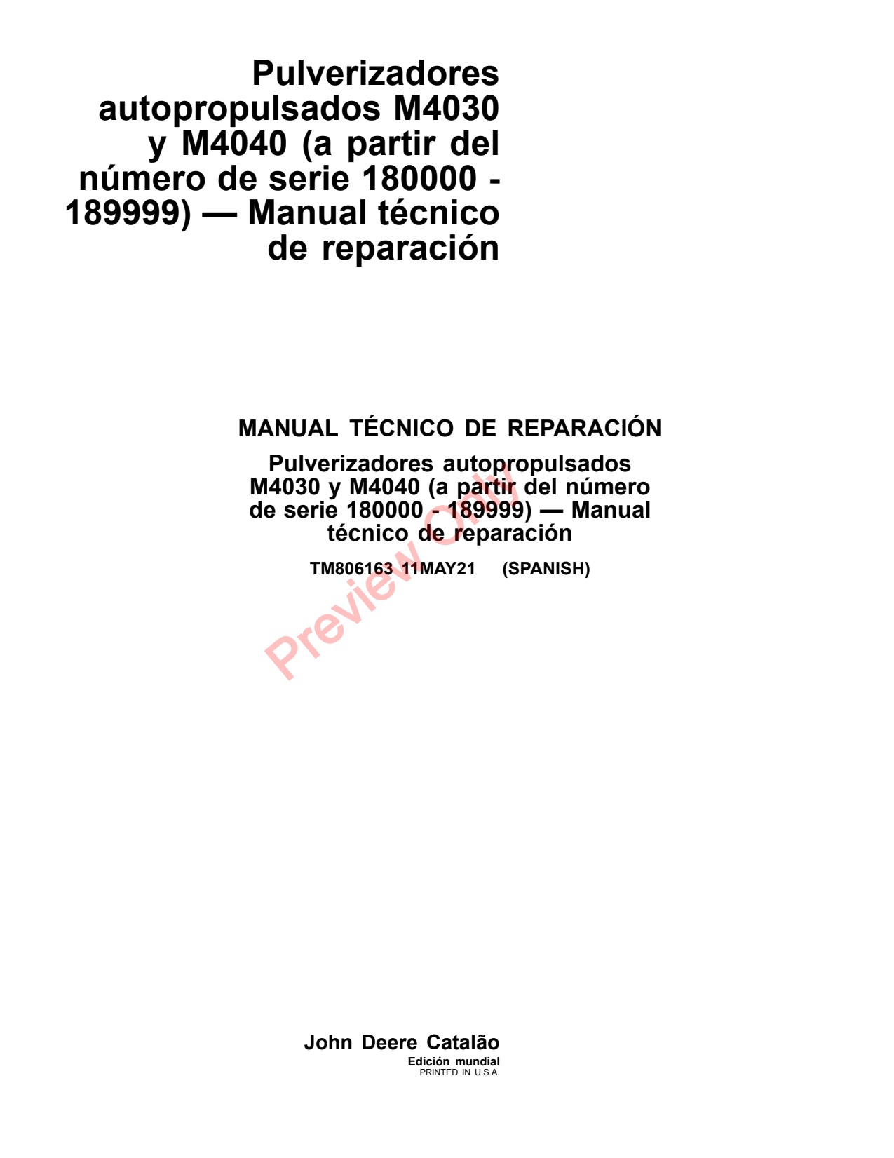 John Deere M4030 M4040 Self-Propelled Sprayer Repair Technical Manual TM806163 ES 1 John Deere M4030 M4040 Self-Propelled Sprayer Repair Technical Manual TM806163 ES