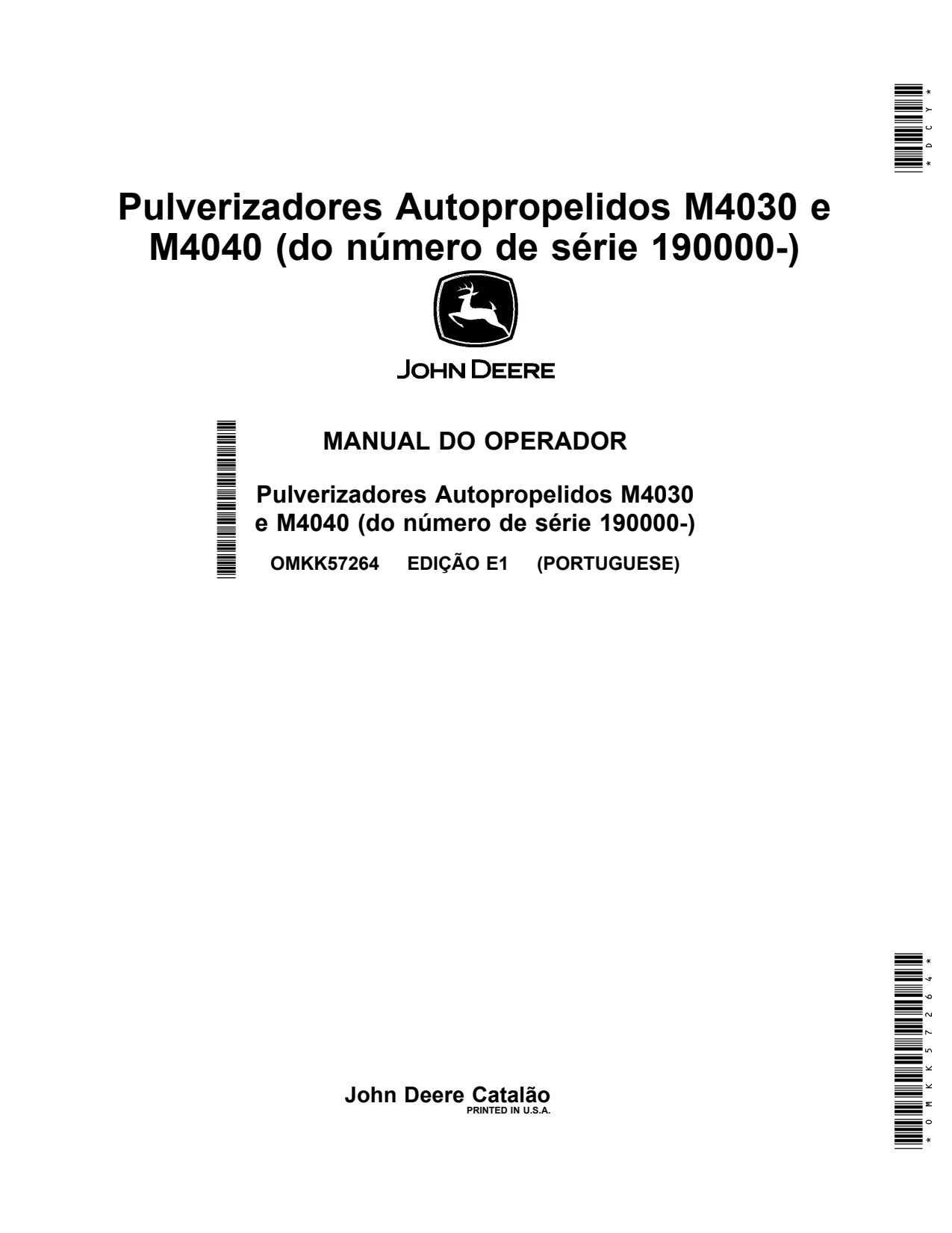 John Deere M4040 M4030 Self-Propelled Sprayer Operator Manual OMKK57264 PT 1 John Deere M4040 M4030 Self-Propelled Sprayer Operator Manual OMKK57264 PT