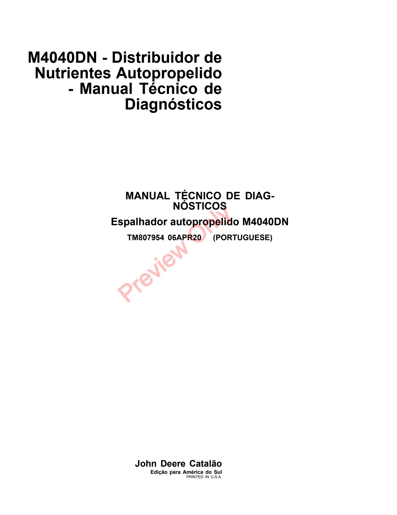 John Deere M4040DN Self-propelled Spreader Diagnostic Technical Manual TM807954 PT 1 John Deere M4040DN Self-propelled Spreader Diagnostic Technical Manual TM807954 PT