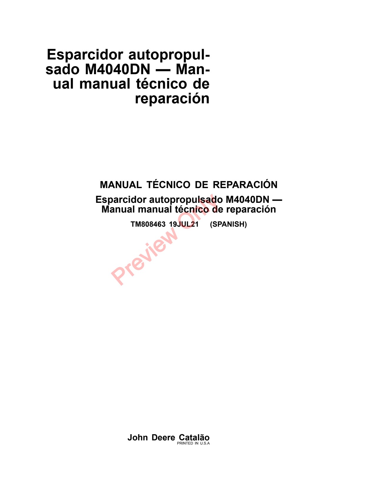 John Deere M4040DN Self-propelled Spreader Repair Technical Manual TM808463 ES 1 John Deere M4040DN Self-propelled Spreader Repair Technical Manual TM808463 ES