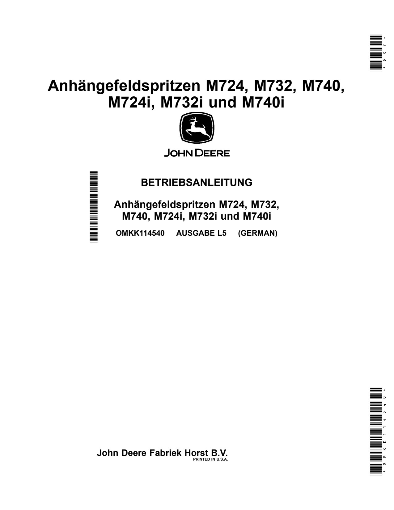 John Deere M724 M724i M732 M732i M740 M740i Trailed Crop Sprayer Operator Manual OMKK114540 DE 1 John Deere M724 M724i M732 M732i M740 M740i Trailed Crop Sprayer Operator Manual OMKK114540 DE