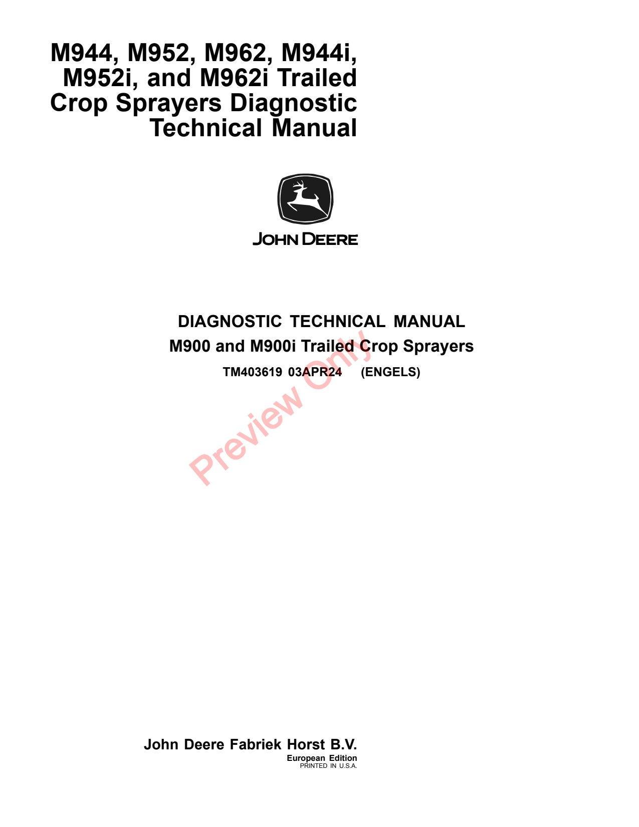 John Deere M944 M952 M962 M944i M952i M962i Trailed Crop Sprayer Diagnostic Technical Manual TM403619 1 John Deere M944 M952 M962 M944i M952i M962i Trailed Crop Sprayer Diagnostic Technical Manual TM403619